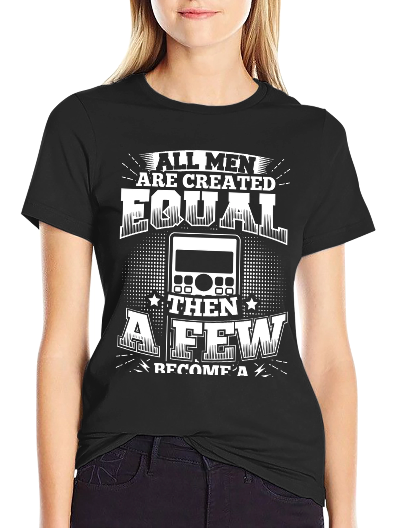 Black All Men Are Created Equal Radio Operator T-Shirt view 2