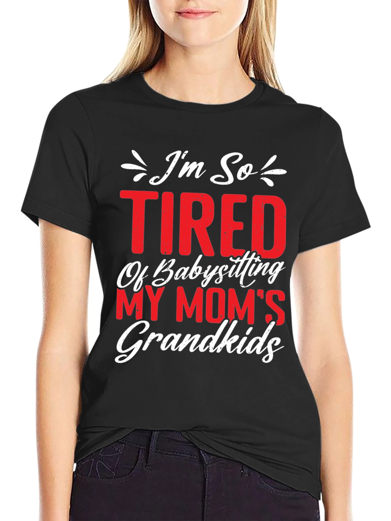 Black Tired of Babysitting Mom's Grandkids T-Shirt view 2