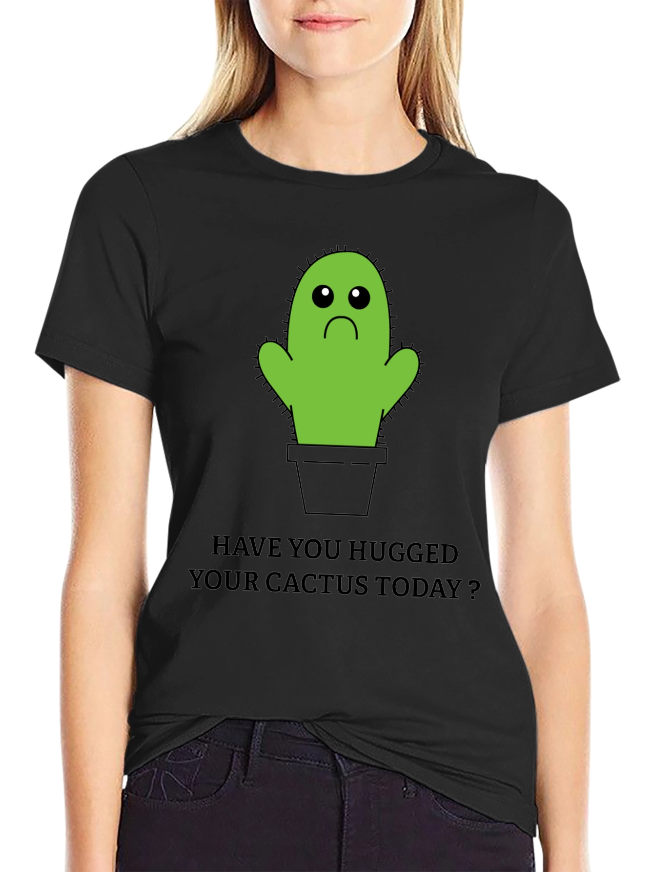 Sad Cactus T-Shirt: Have You Hugged Yours Today? - 2