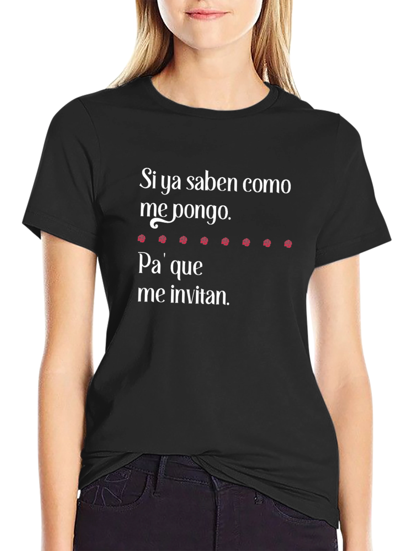 Black Funny Spanish T-Shirt - "Si ya saben como me pongo" view 2