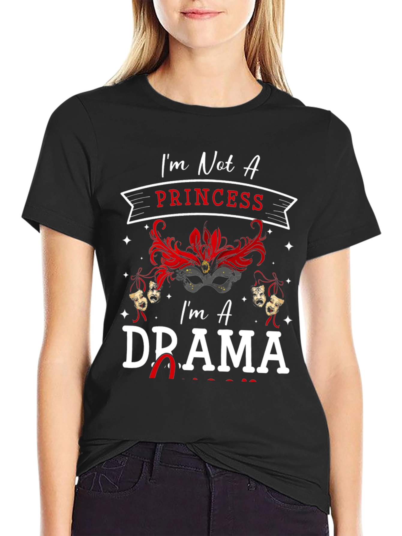 Drama Queen Graphic T-Shirt: Not a Princess! - 2