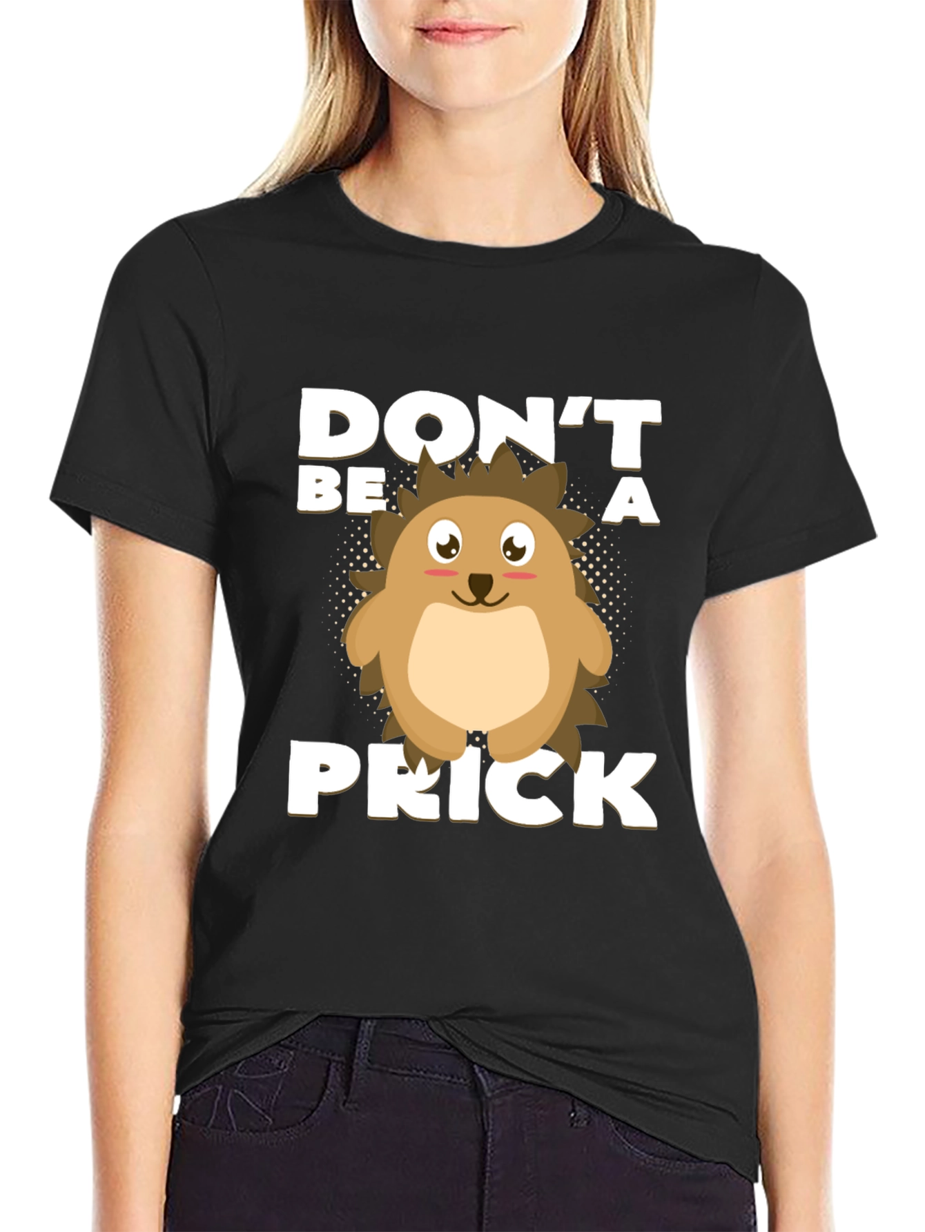 Black Don't Be a Prick T-Shirt, Hedgehog Graphic view 2