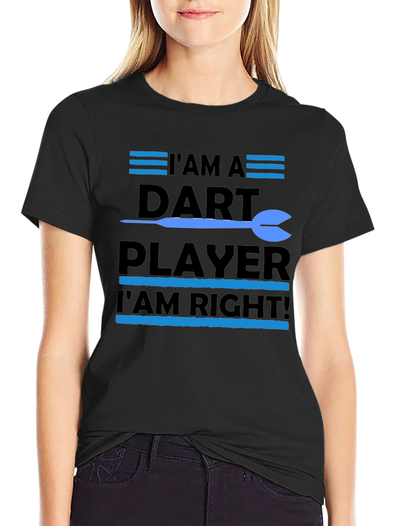 Black Dart Player T-Shirt - I'm A Dart Player I'm Right view 2