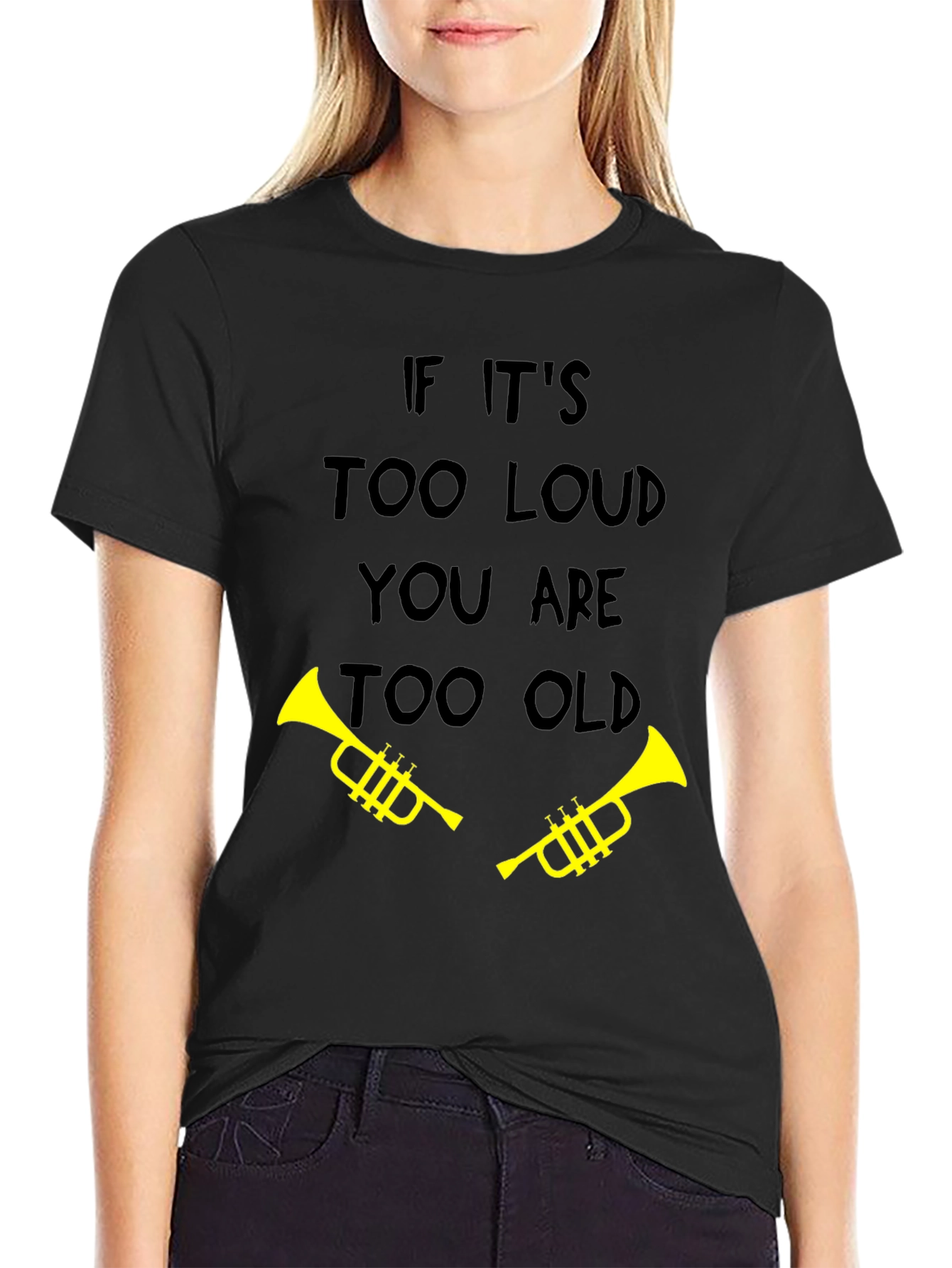 Black Funny "Too Loud Too Old" Trumpet T-Shirt view 2