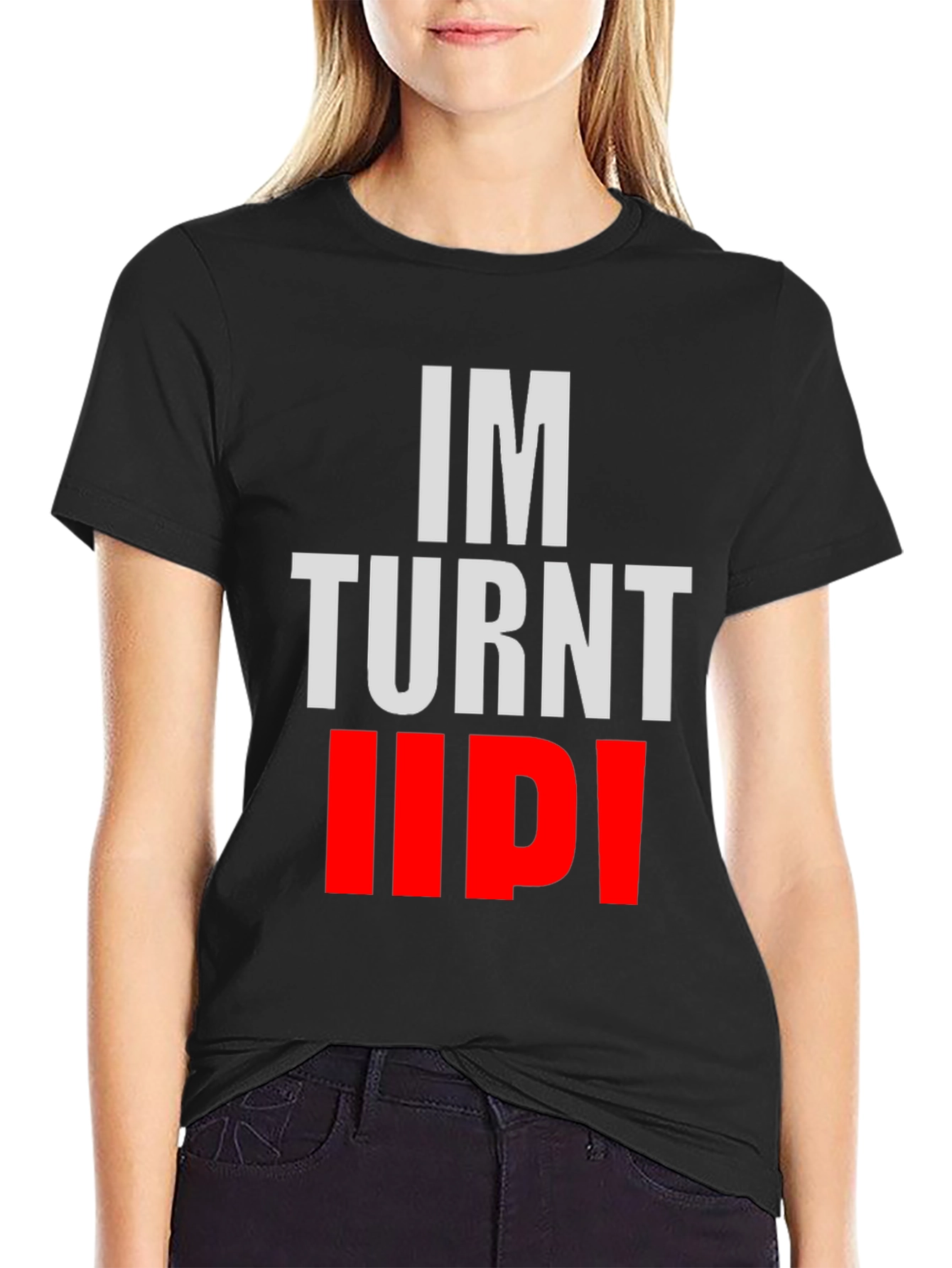 Black "I'm Turnt Up!" Graphic Tee - Bold Statement Shirt view 2