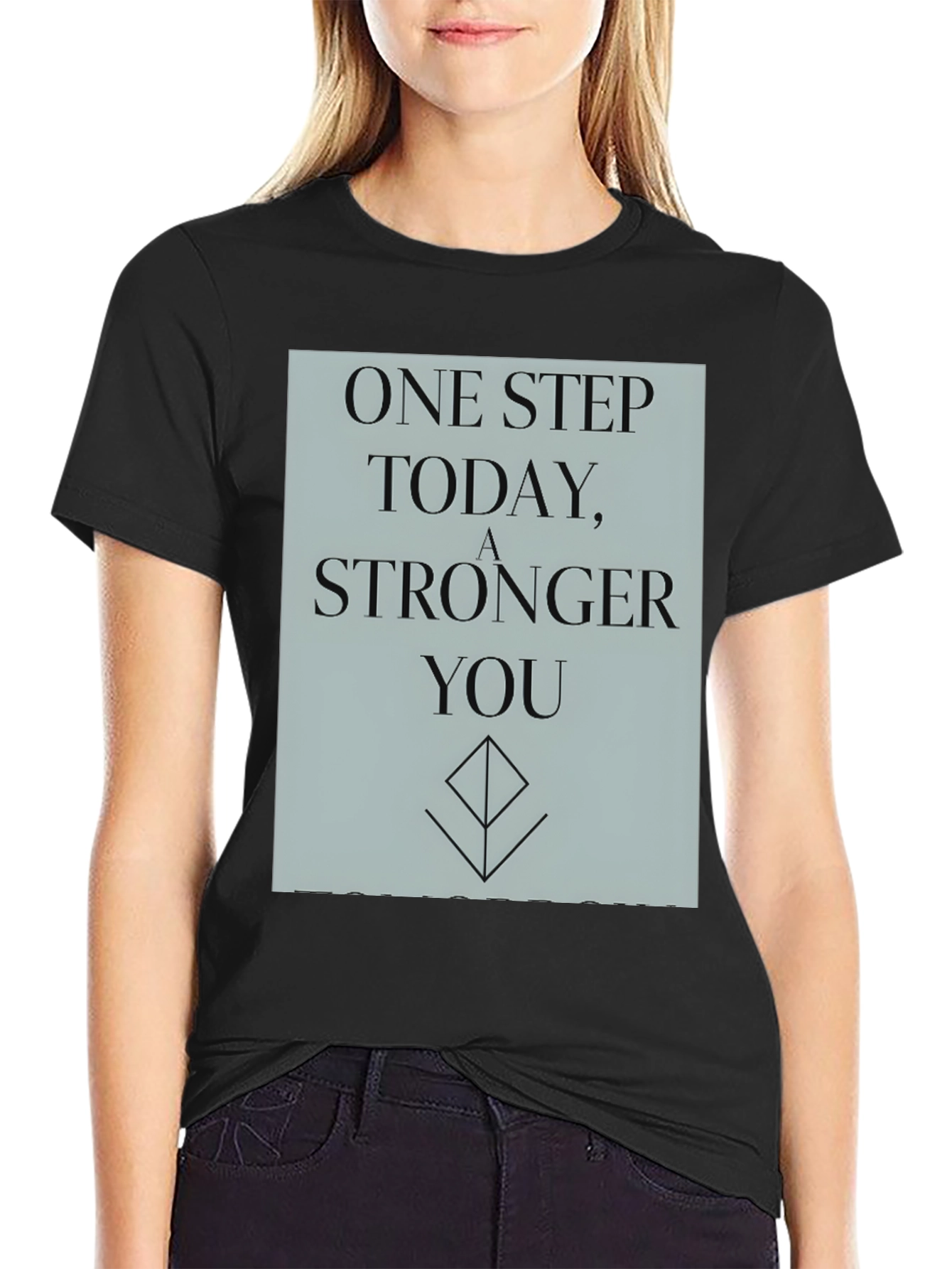 Black Inspirational T-Shirt: One Step Stronger You view 2