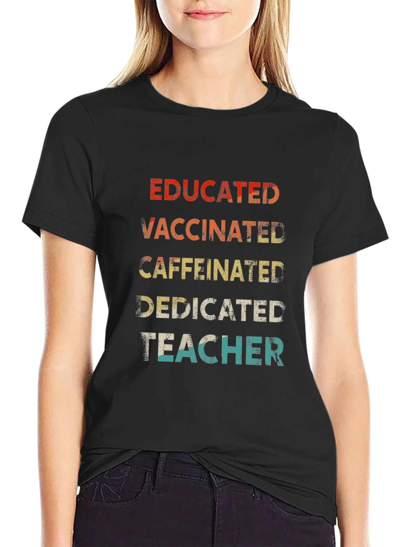 Educated Vaccinated Caffeinated Dedicated Teacher T-Shirt - 2