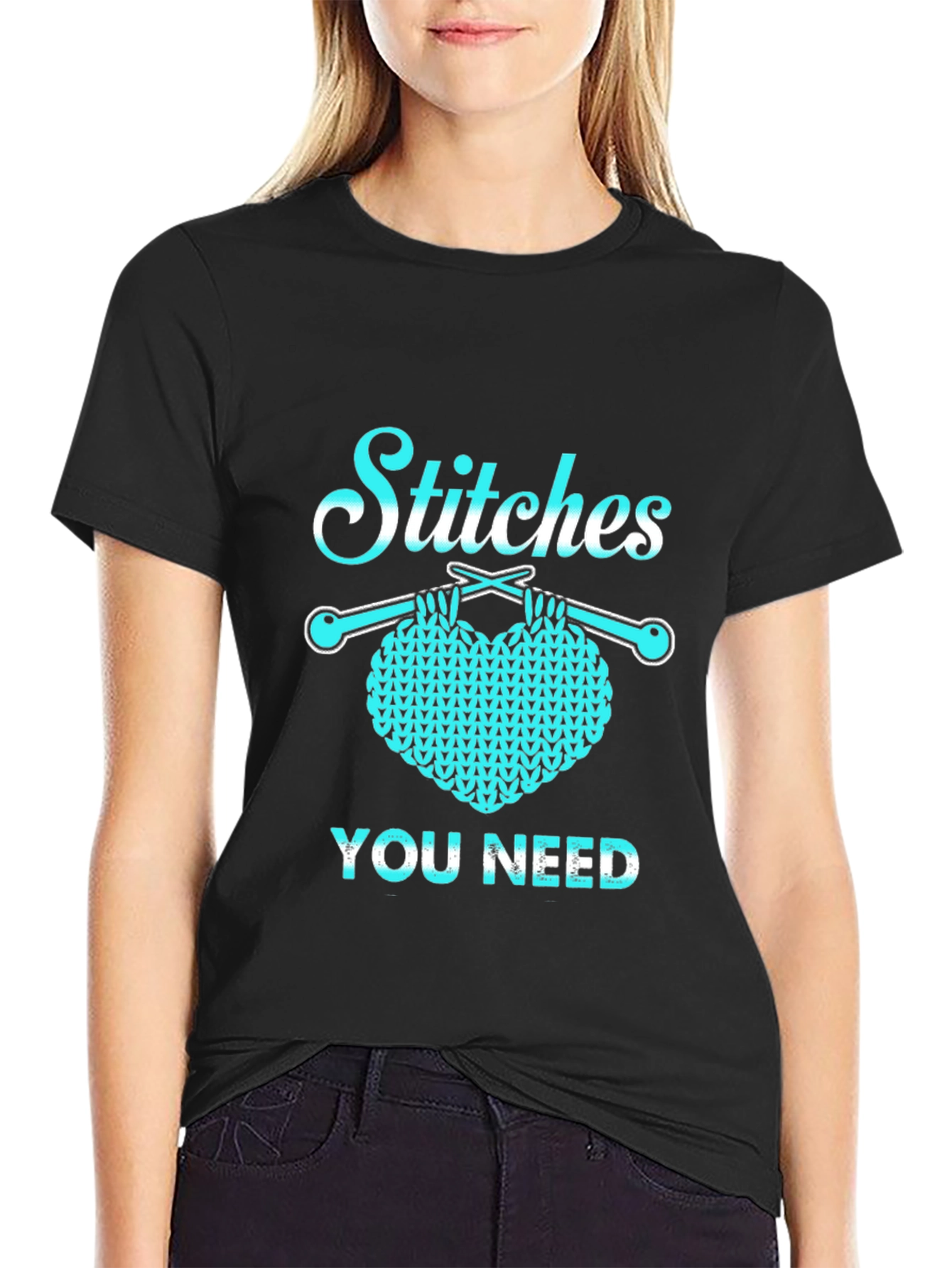 Stitches You Need T-Shirt - Knitting Humor Tee - 2