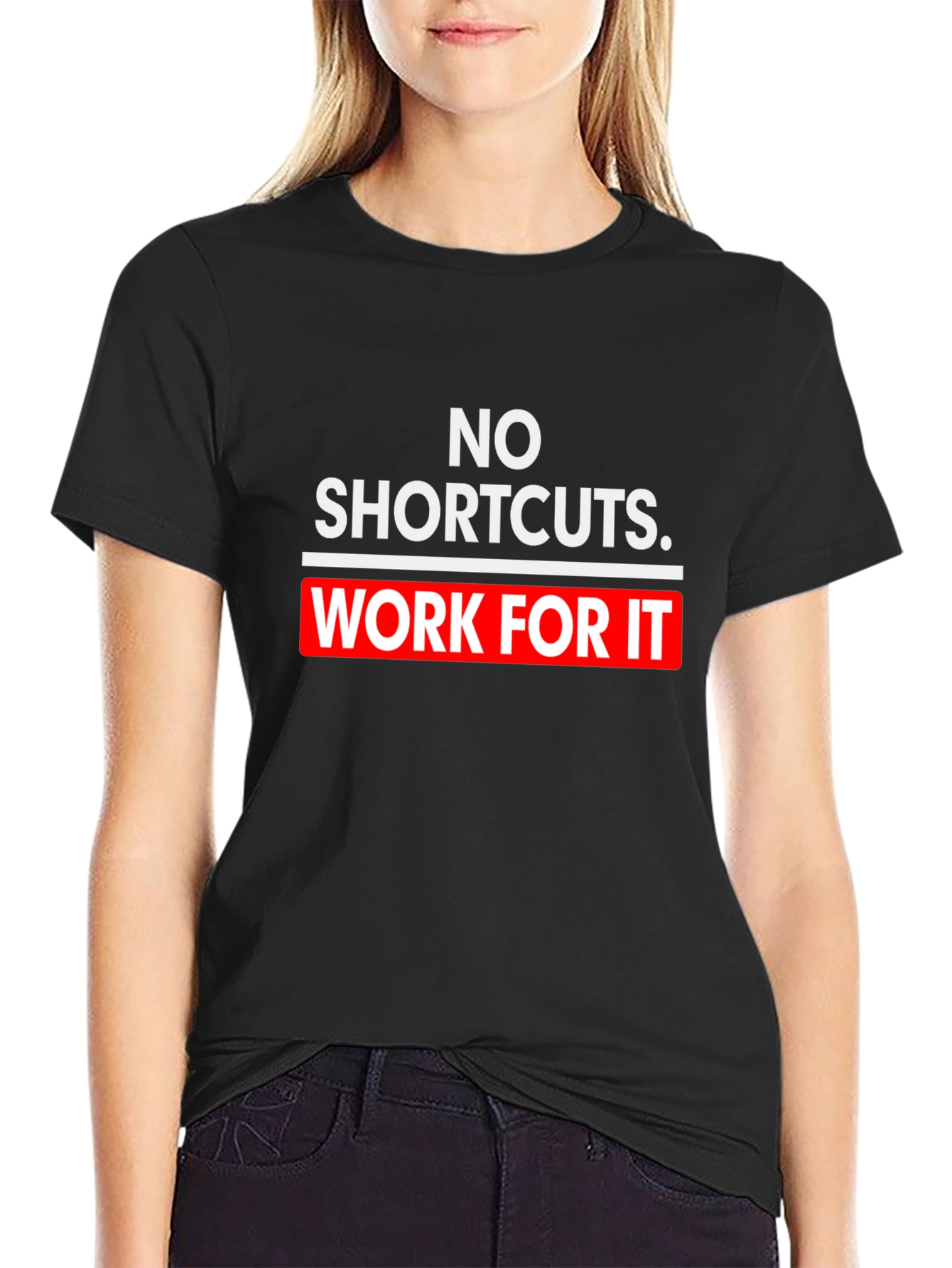 Black No Shortcuts Work For It T-Shirt Motivation view 2