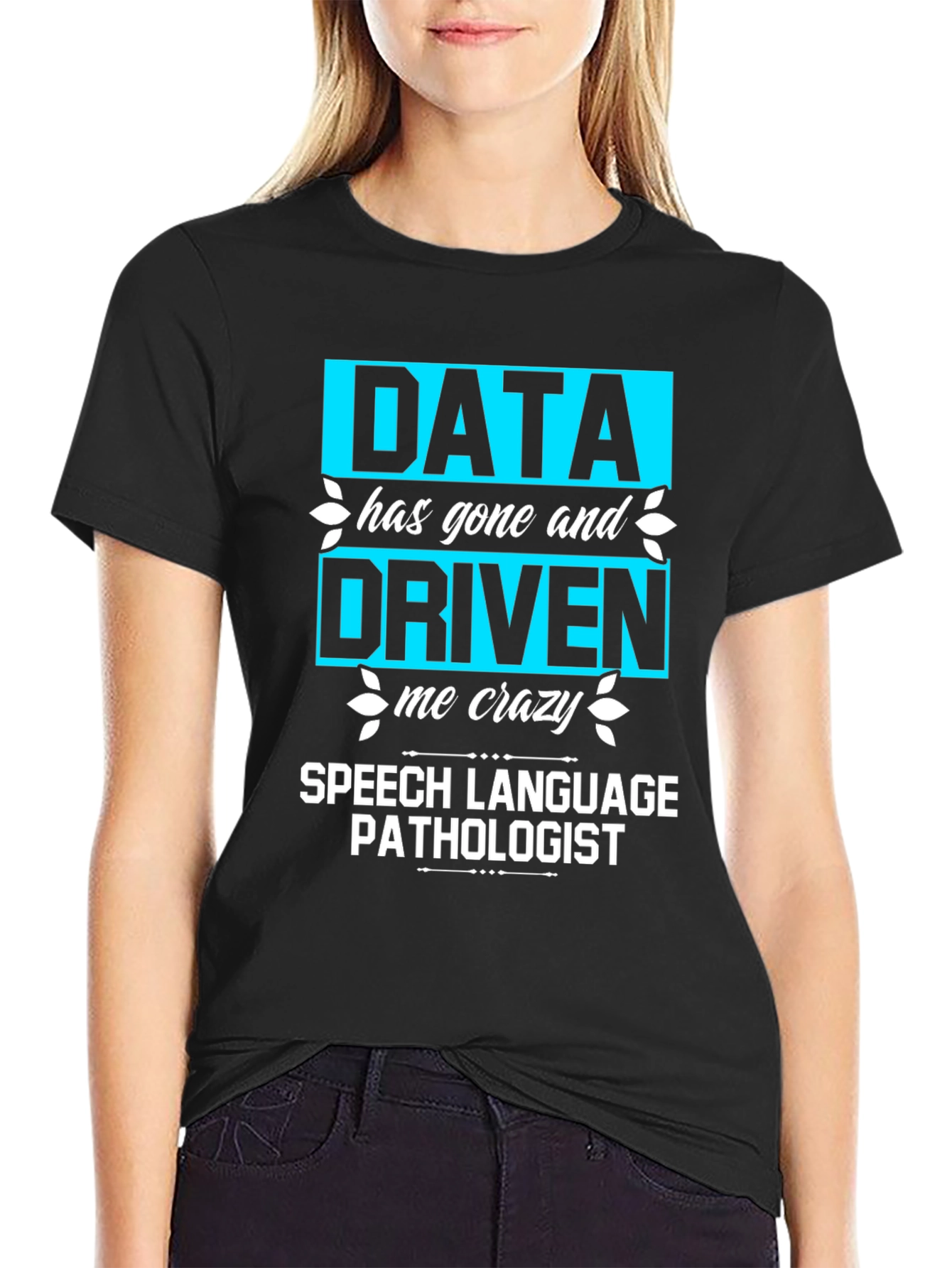 Black Data Driven Speech Pathologist T-Shirt view 2