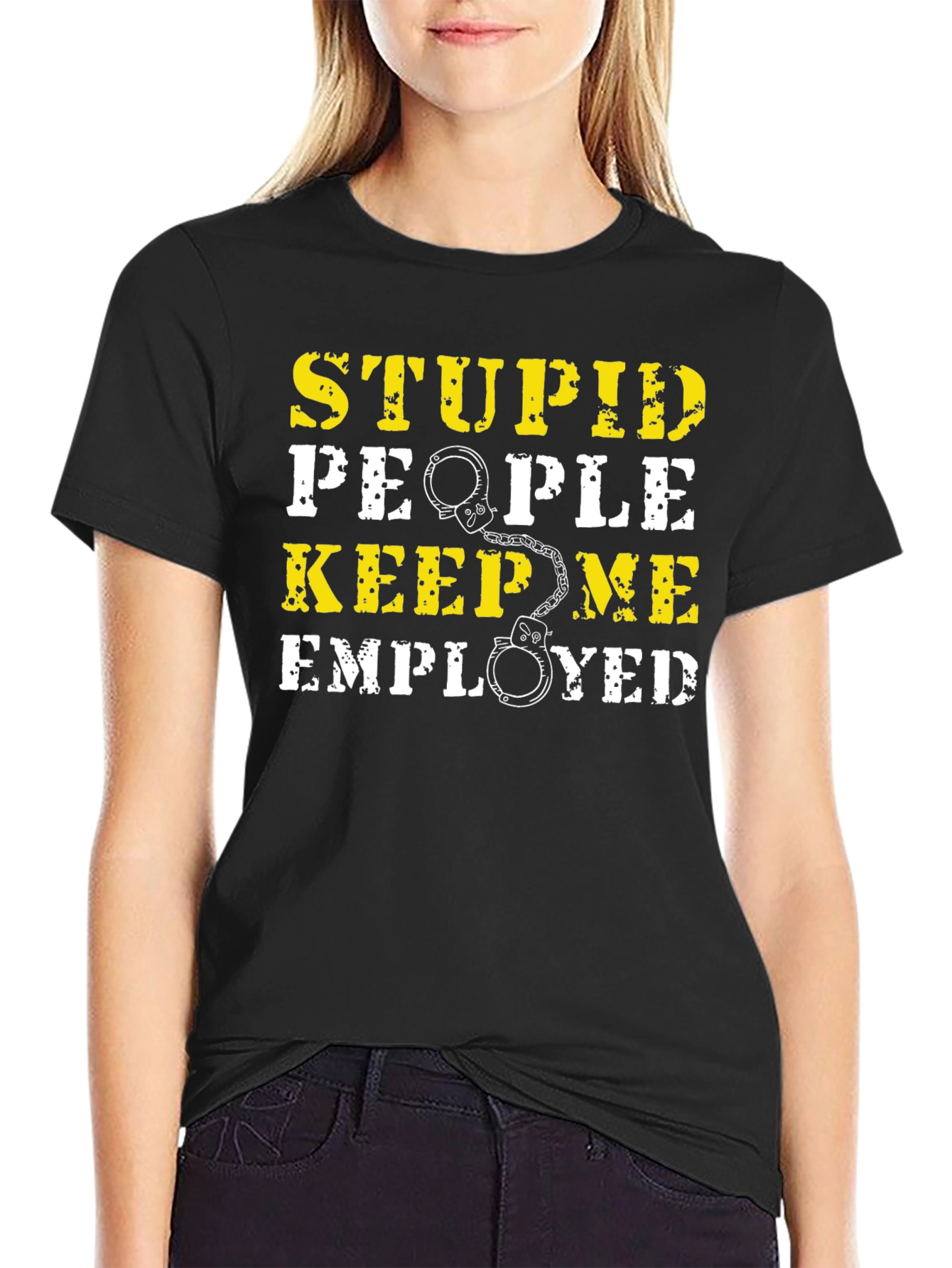 Black Stupid People Keep Me Employed Graphic T-Shirt view 2