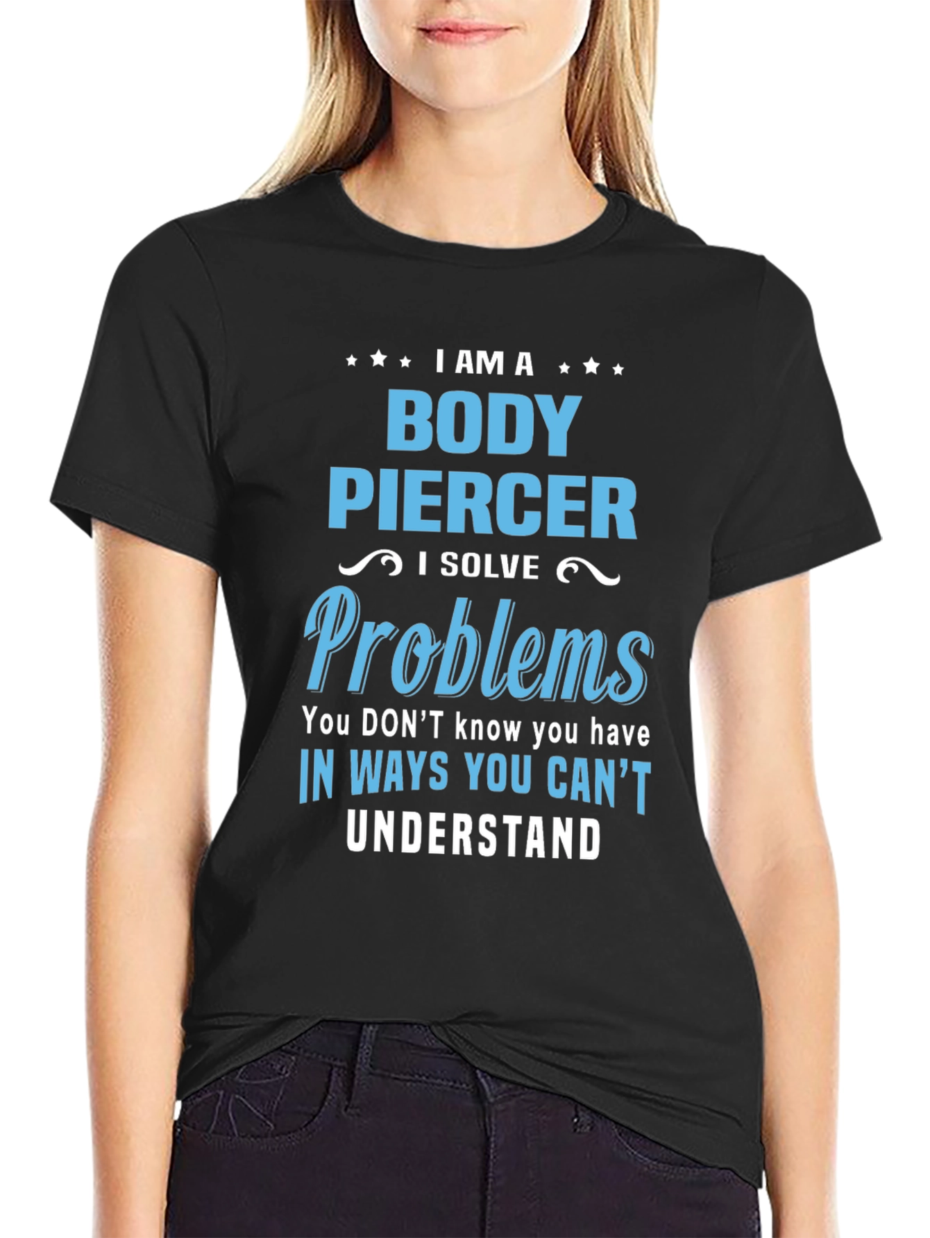 Black Body Piercer T-Shirt - Solve Problems You Didn't Know You Had! view 2