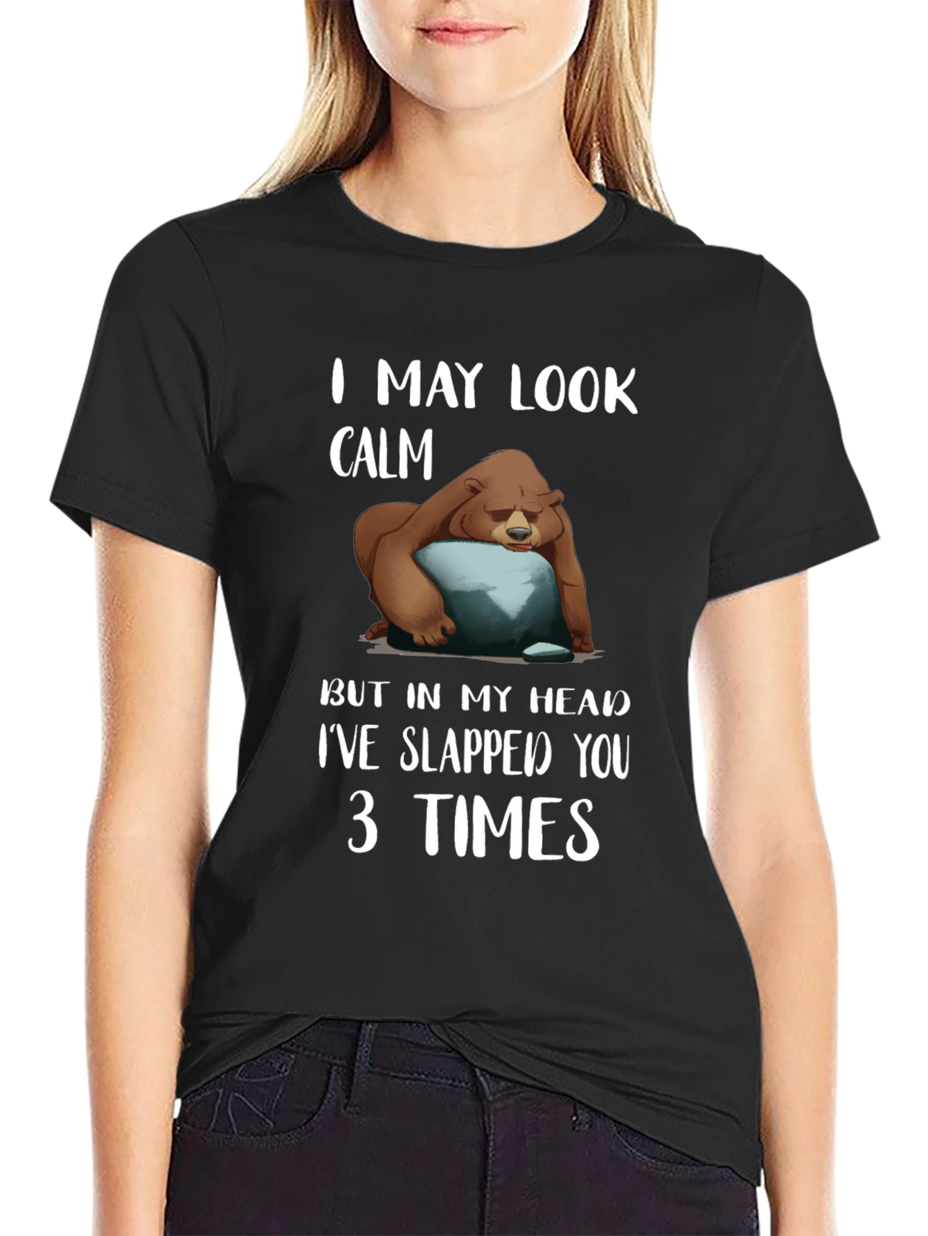 Black Calm Bear Slapped You 3 Times T-Shirt view 2