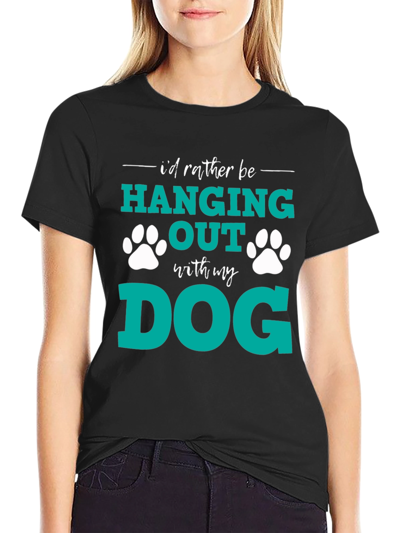 Dog Lover T-Shirt: I'd Rather Be Hanging Out With My Dog - 2