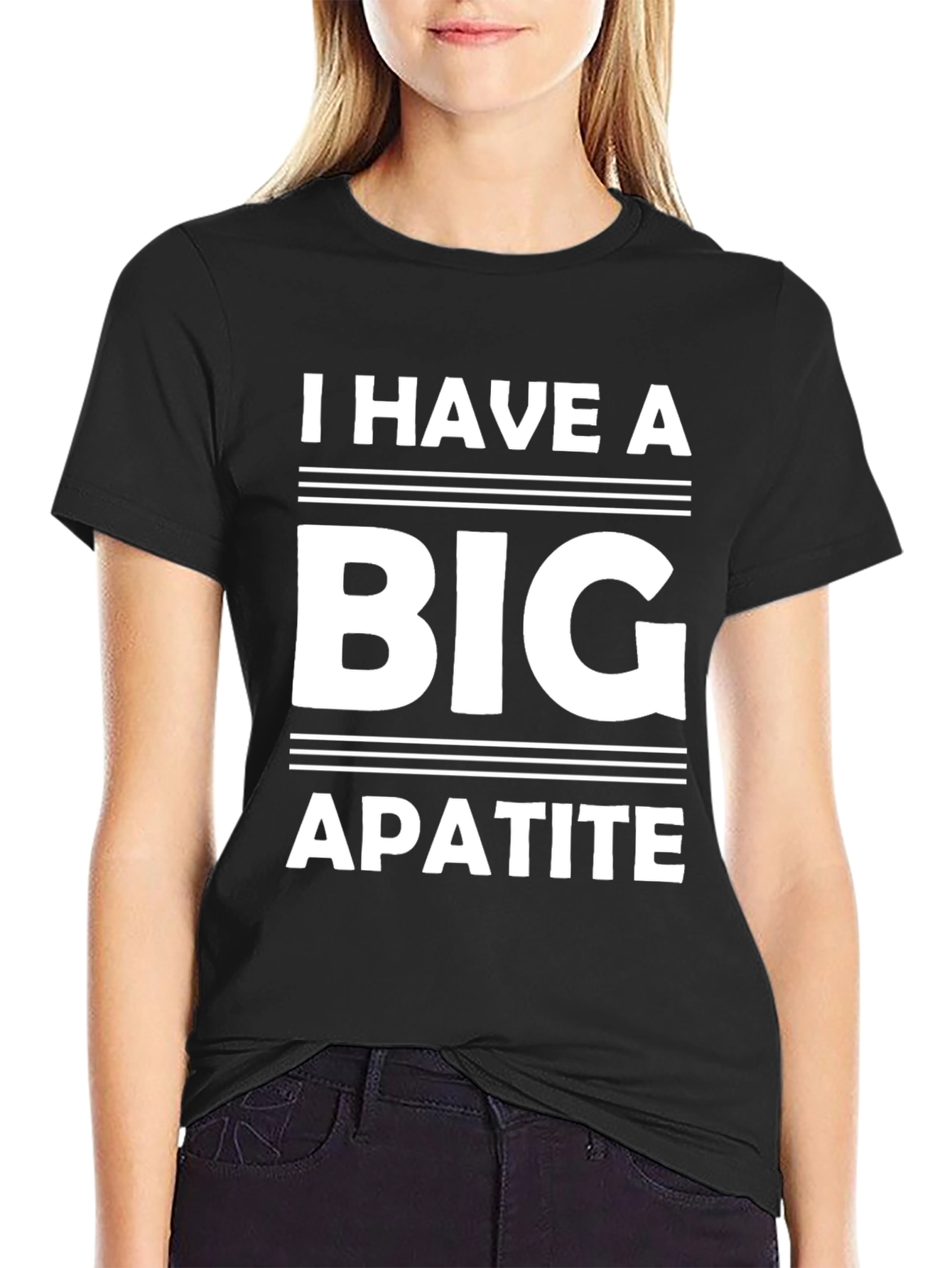 Black I Have a Big Apatite Funny T-Shirt view 2