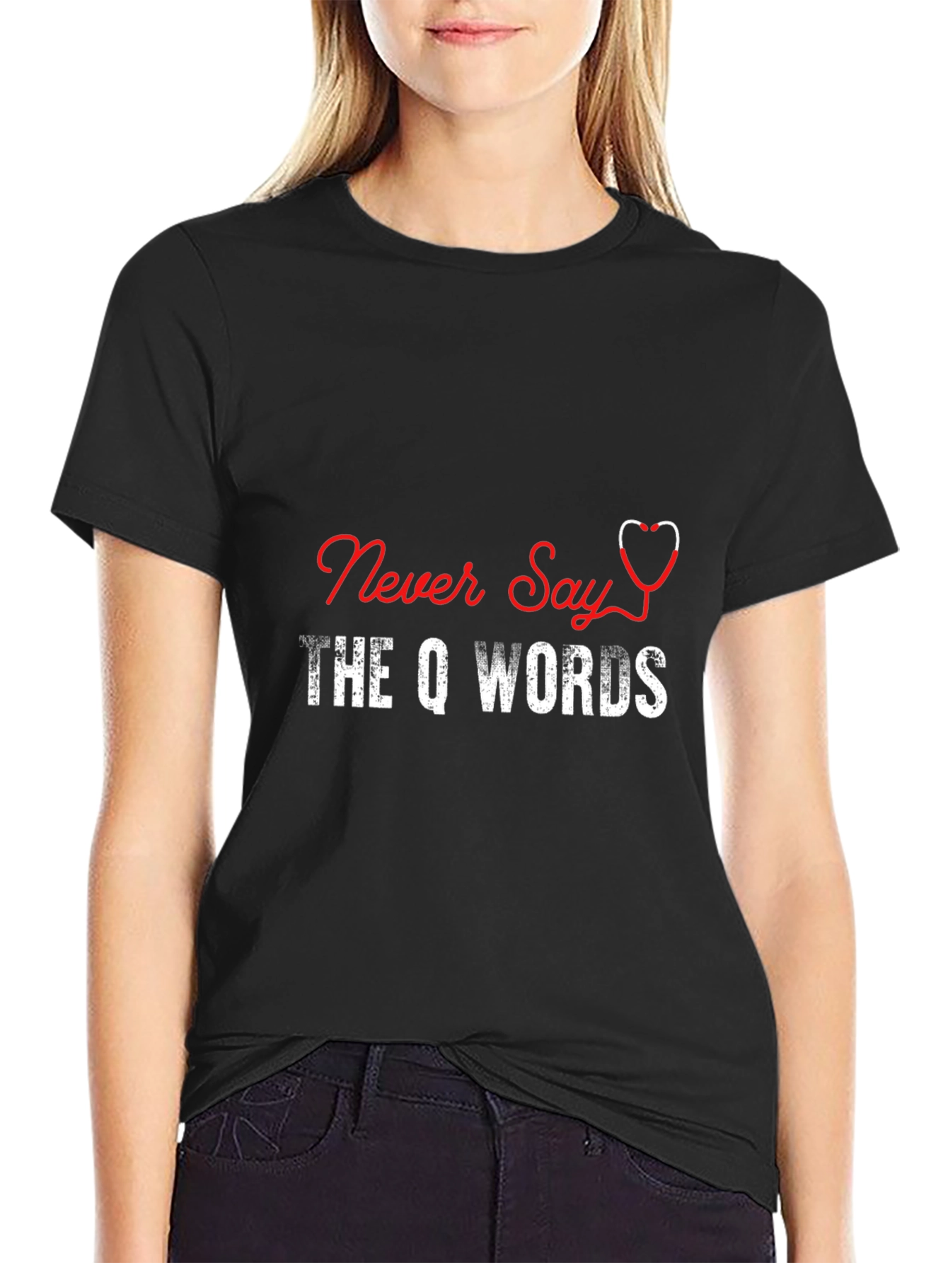 Black Never Say The Q Words T-Shirt view 2