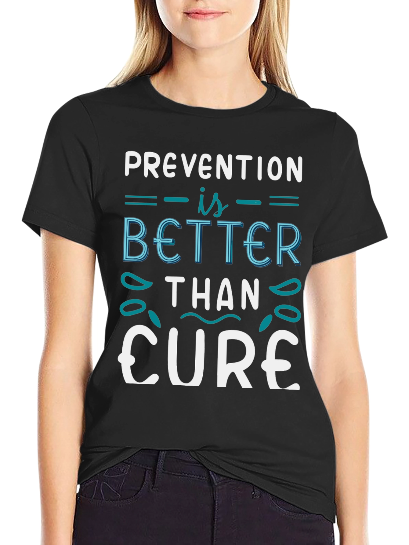 Black Prevention is Better Than Cure T-Shirt view 2