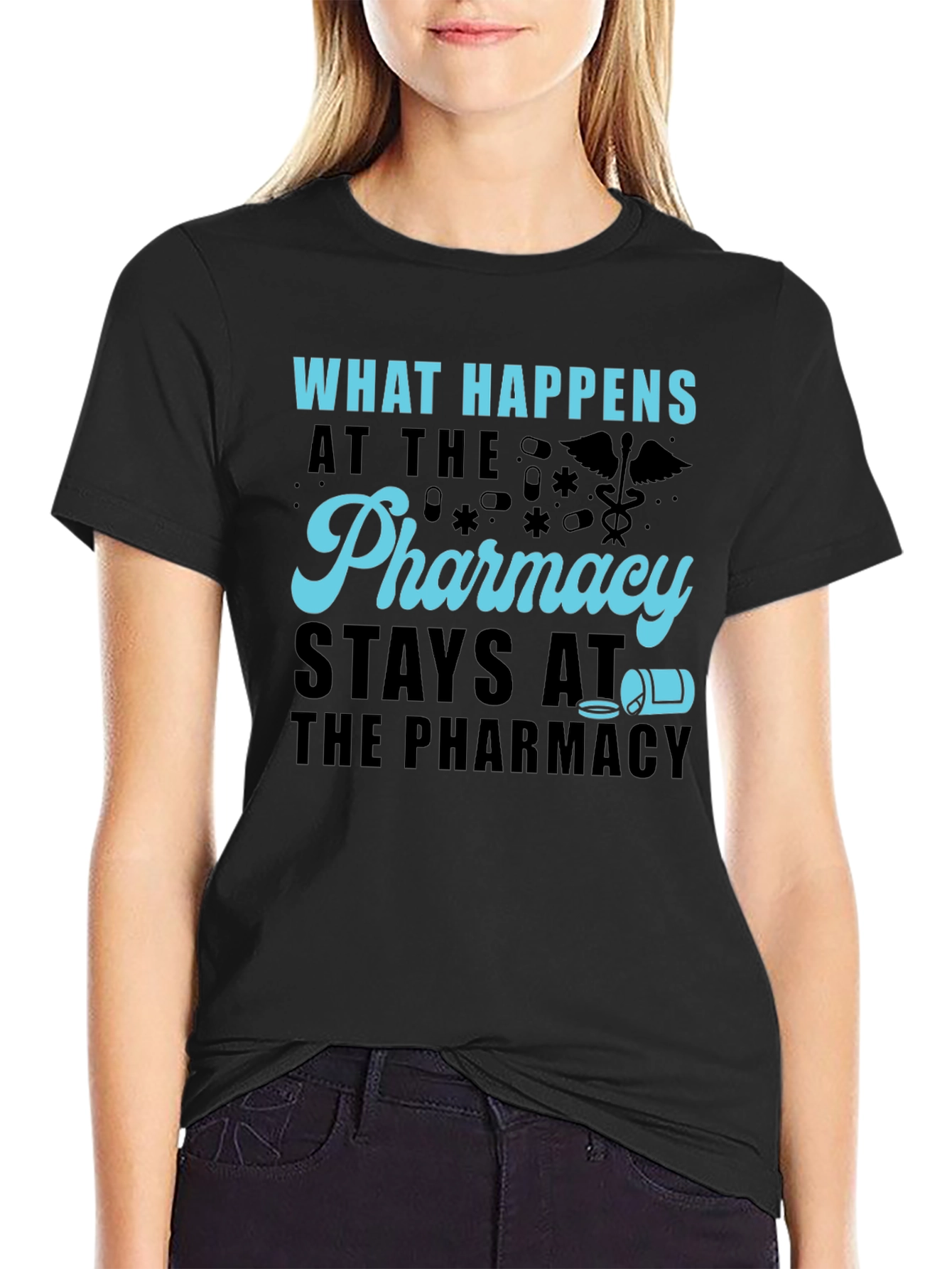 Black Pharmacy Humor T-Shirt - What Happens Stays view 2