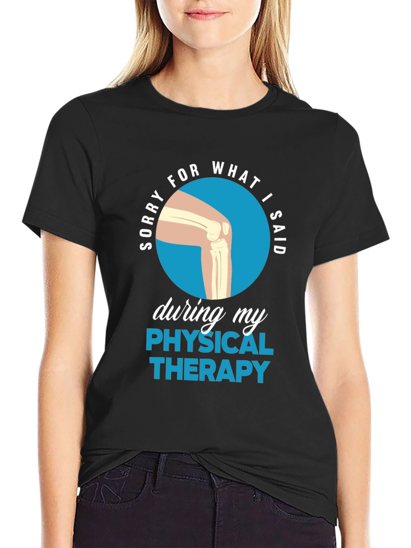 Black Funny Physical Therapy Sorry T-Shirt view 2
