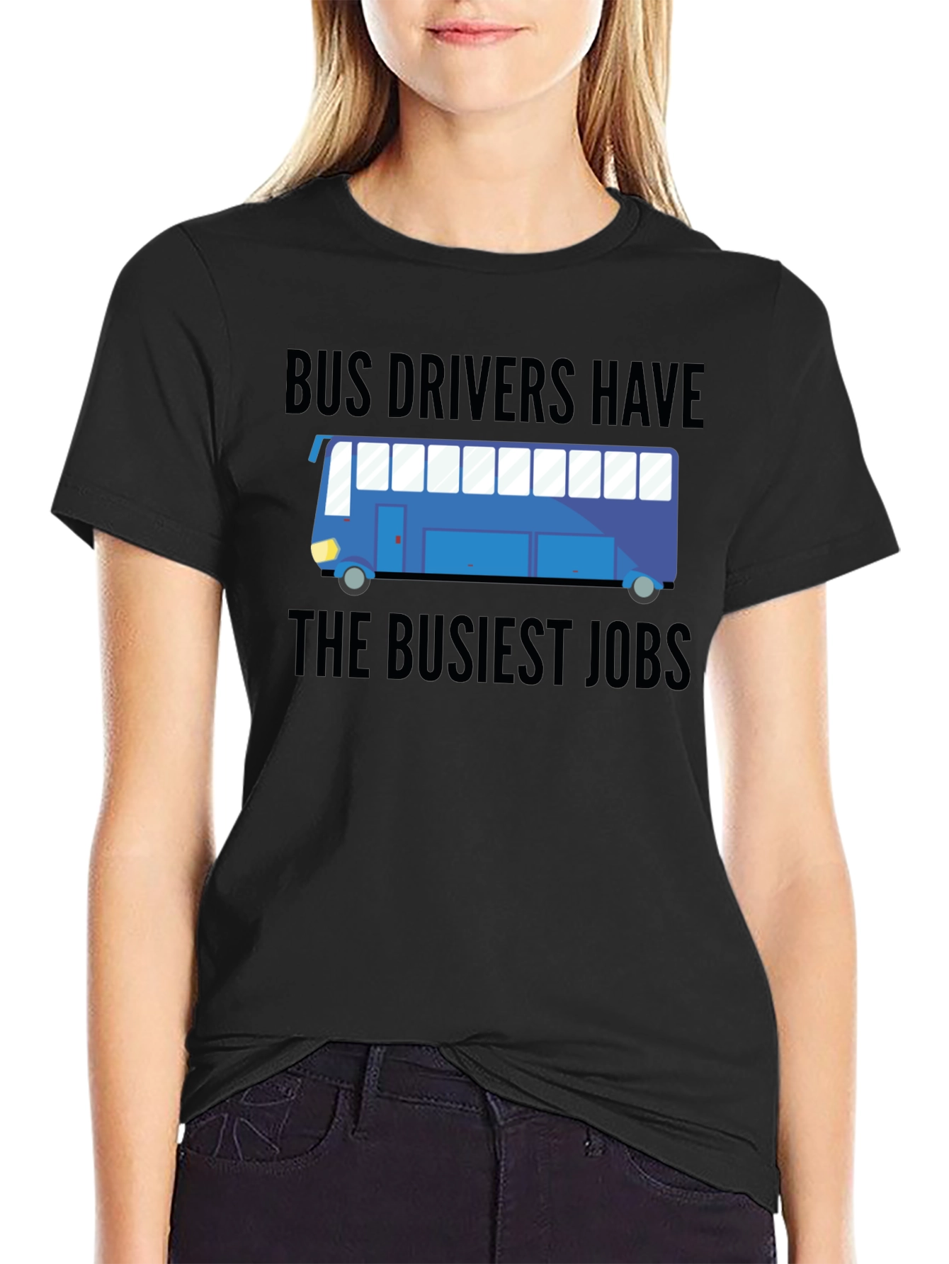 Black Bus Drivers Have The Busiest Jobs T-Shirt view 2