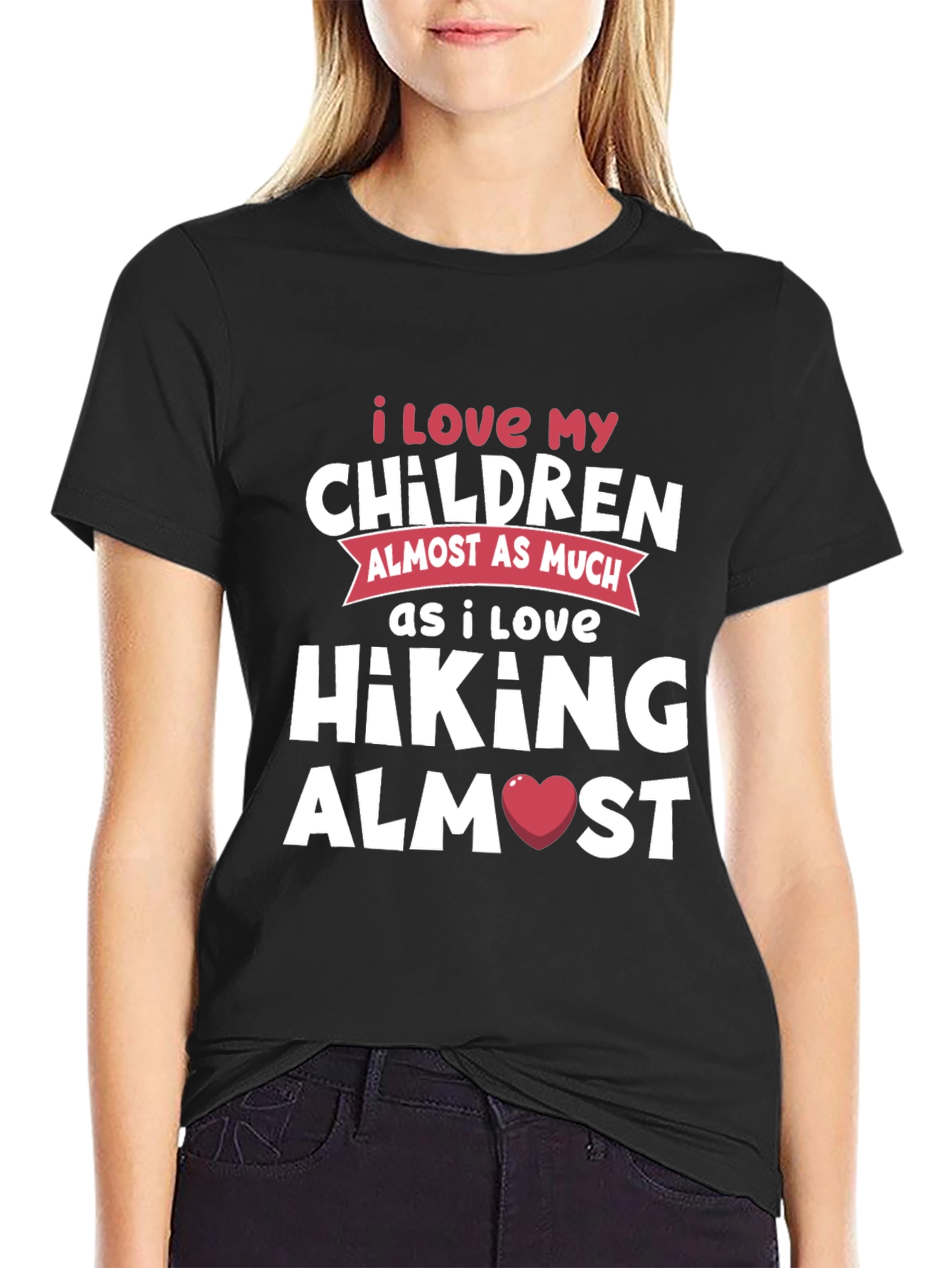 Black Hiking Lover T-Shirt: I Love My Children Almost As Much! view 2
