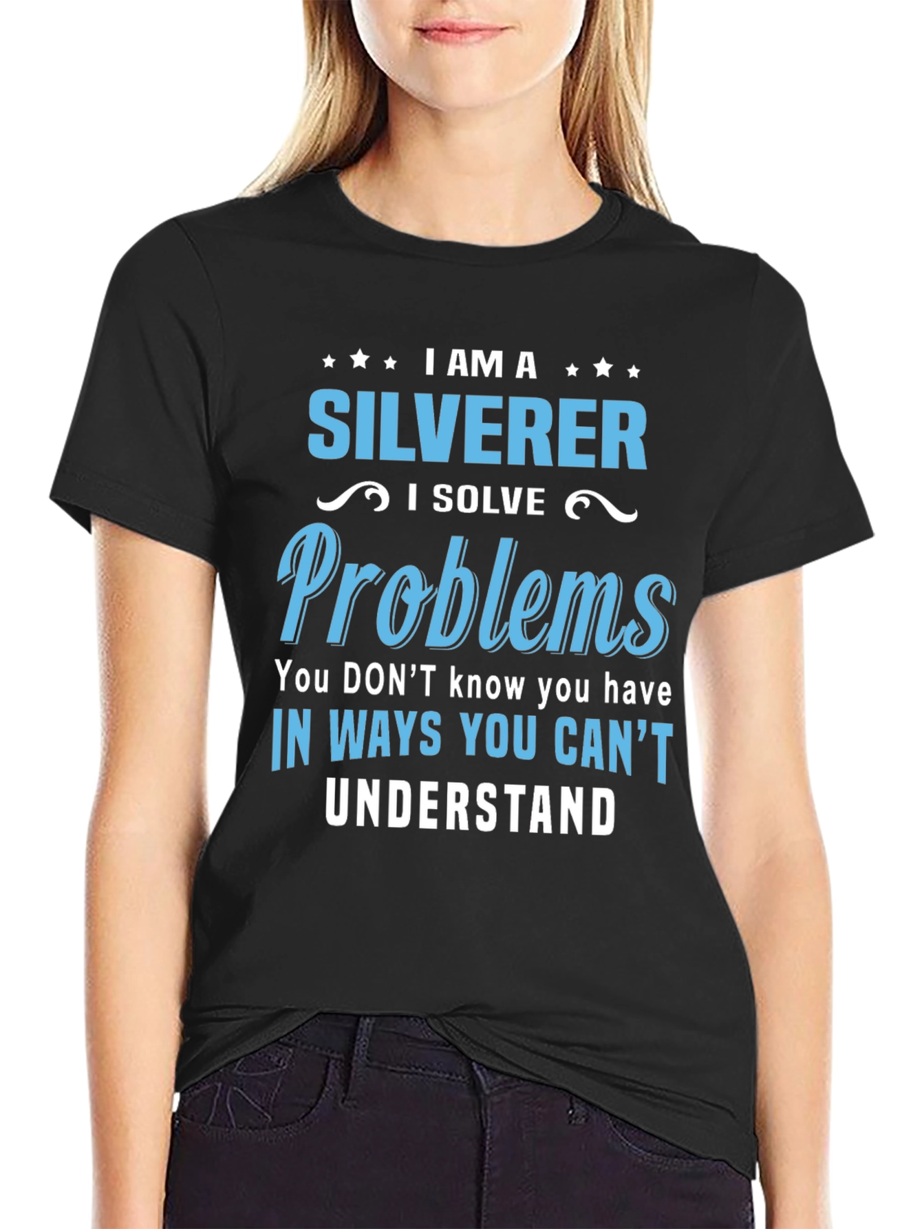 Black I Am A Silverer T-Shirt - Solve Problems in Unique Ways! view 2