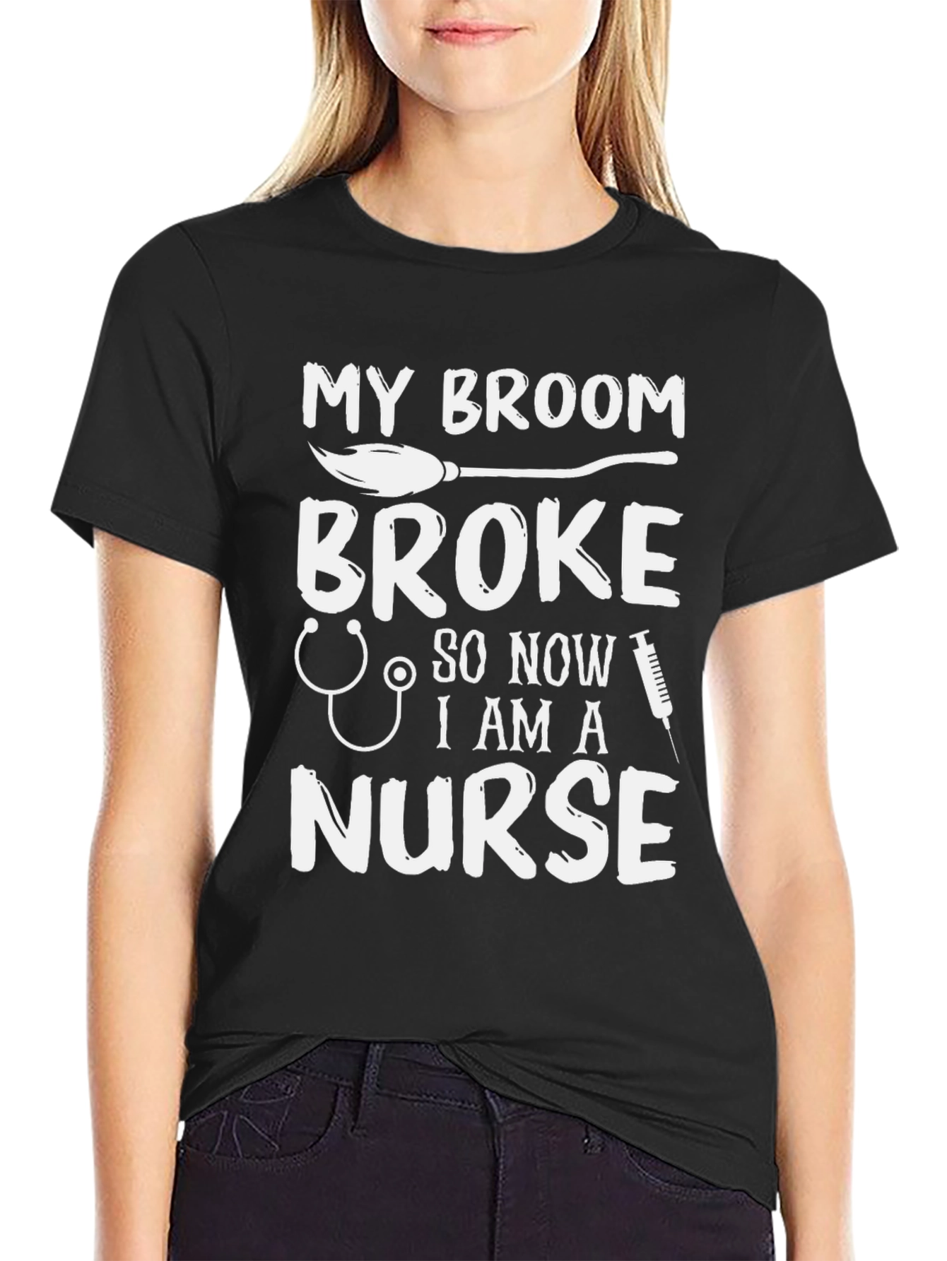 Black My Broom Broke Now I'm A Nurse Funny T-Shirt view 2