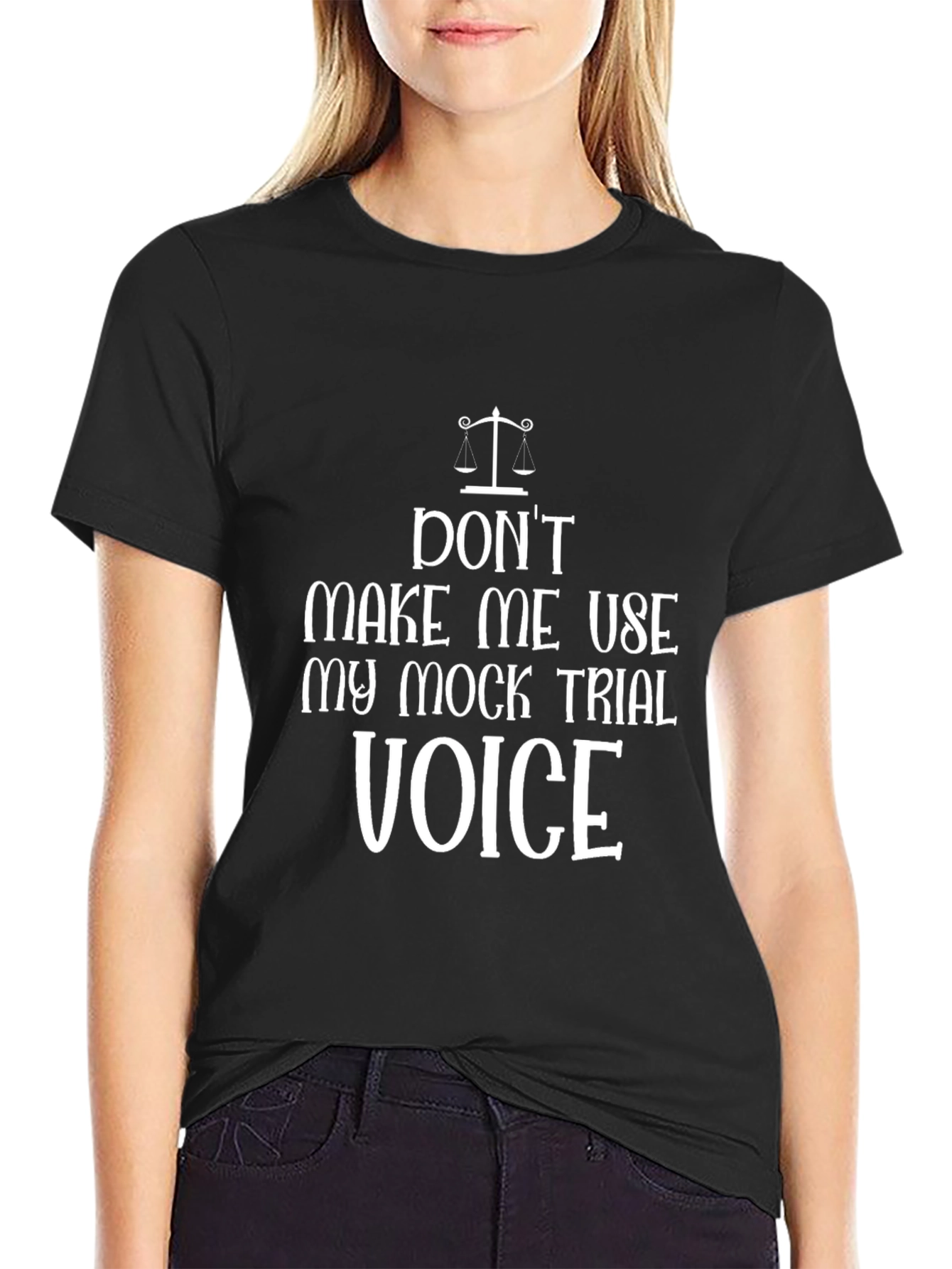 Black Don't Make Me Use My Mock Trial Voice T-Shirt view 2