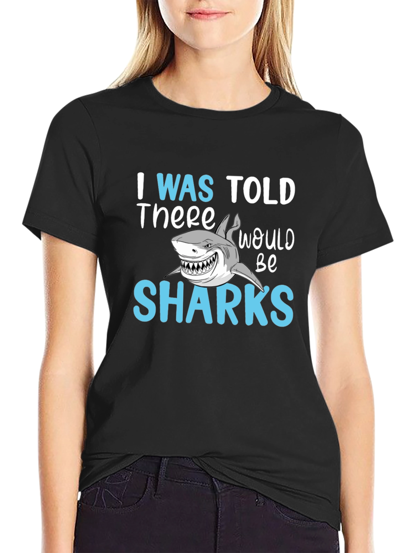 Black Shark Graphic T-Shirt - I Was Told There Would Be Sharks Tee view 2