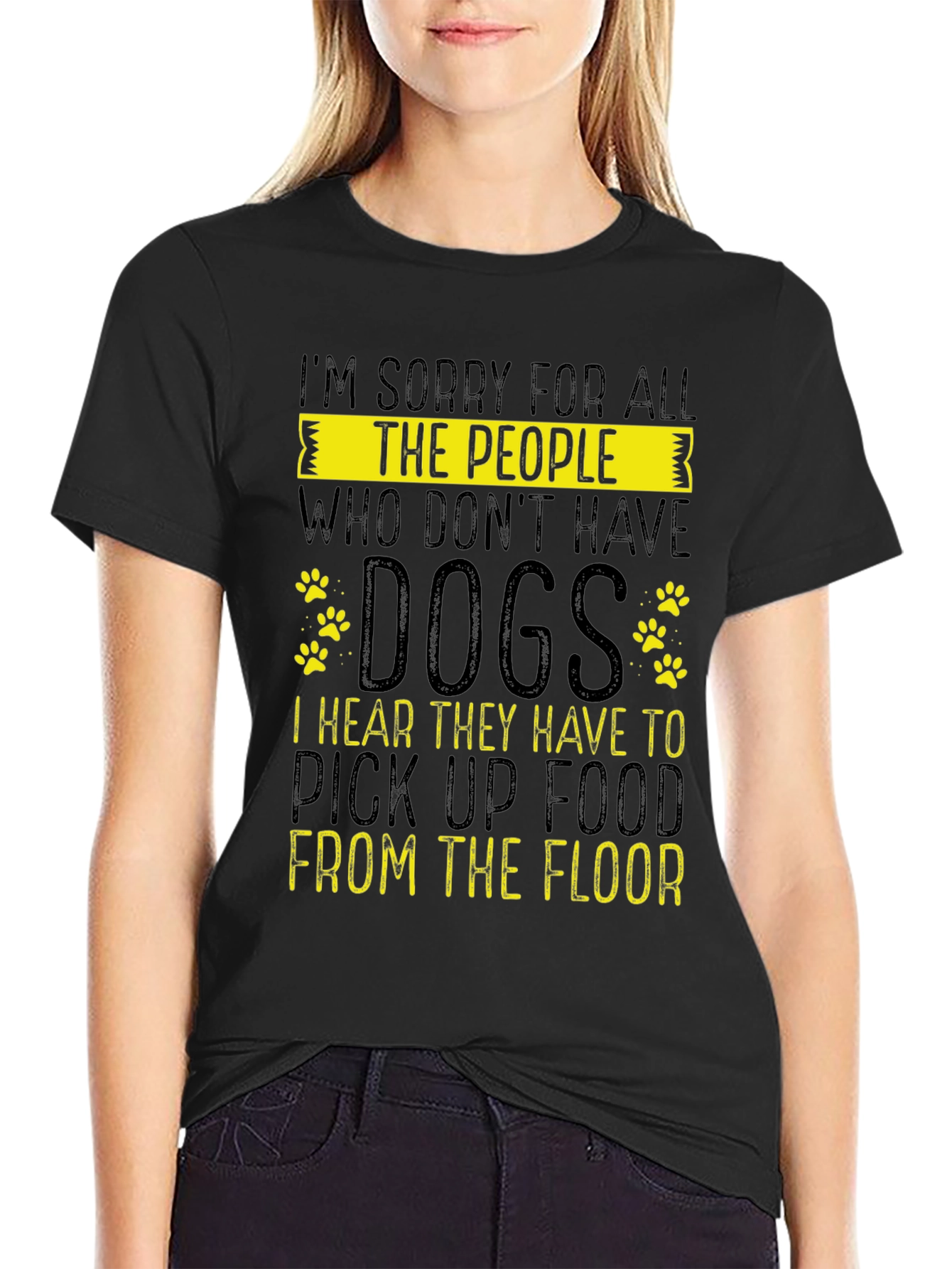 Black Sorry for All The People Who Don't Have Dogs Graphic T-Shirt view 2