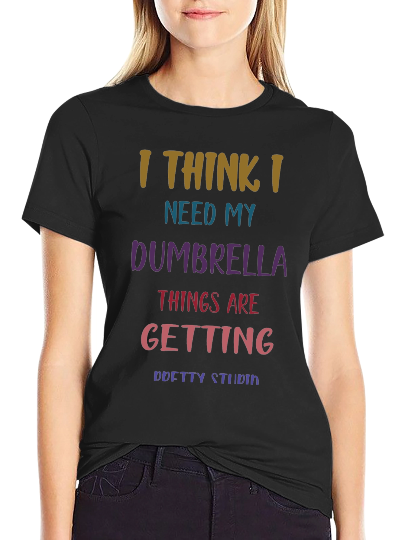 Black Humorous 'I Need My Dumbrella' T-Shirt view 2