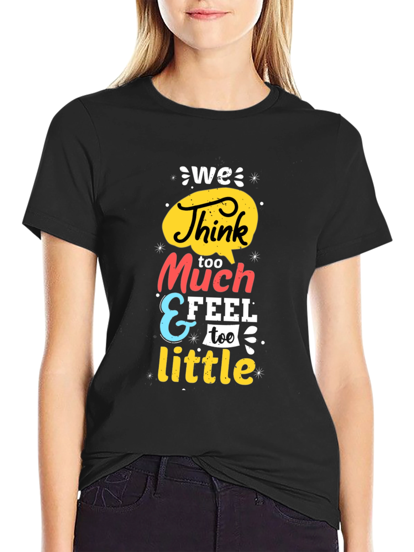 Black We Think Too Much Graphic Tee - Black view 2