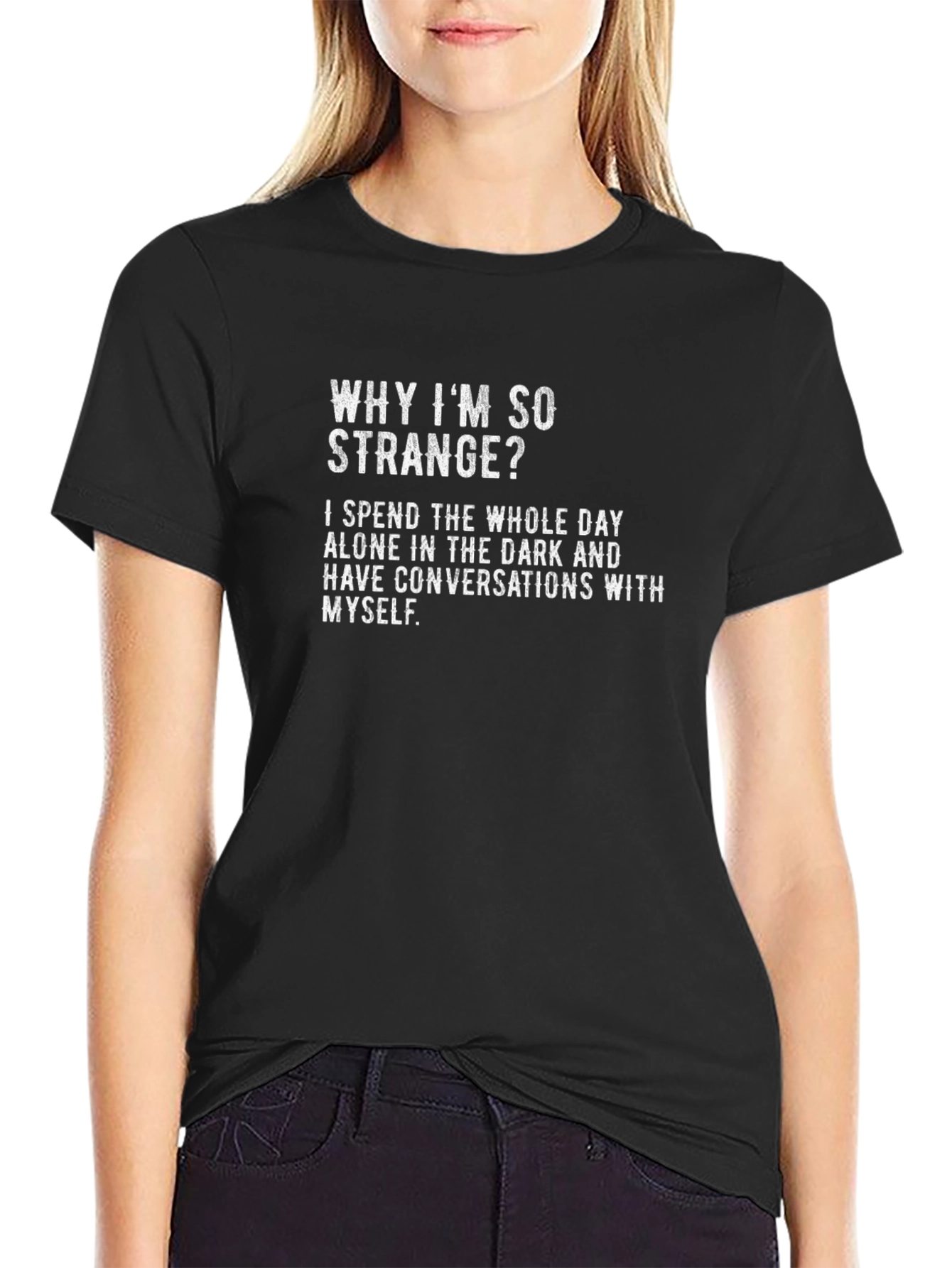 Black Why I'm So Strange T-Shirt - Funny Dark Humor Tee view 2