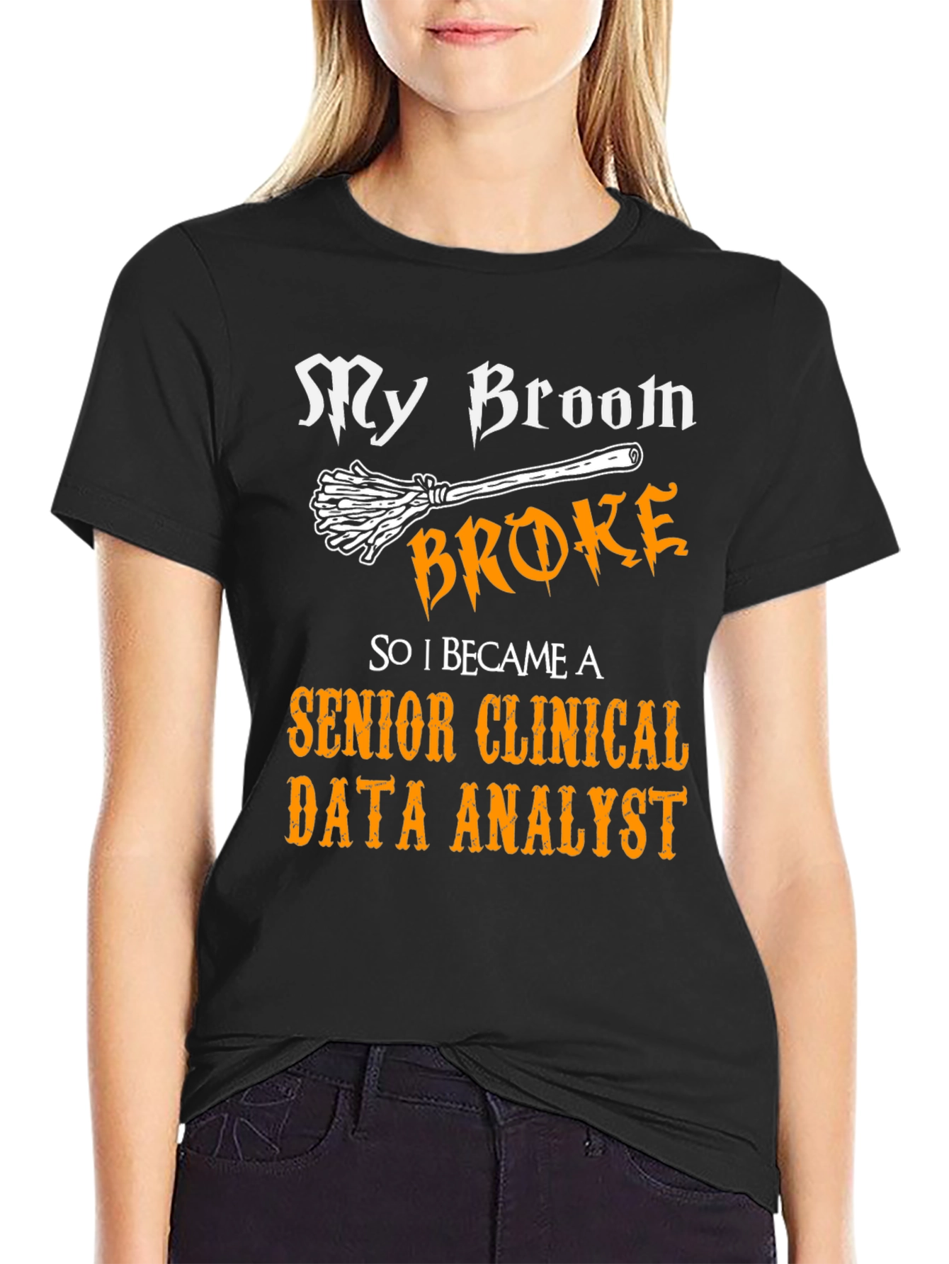 Black Funny Senior Clinical Data Analyst T-Shirt view 2