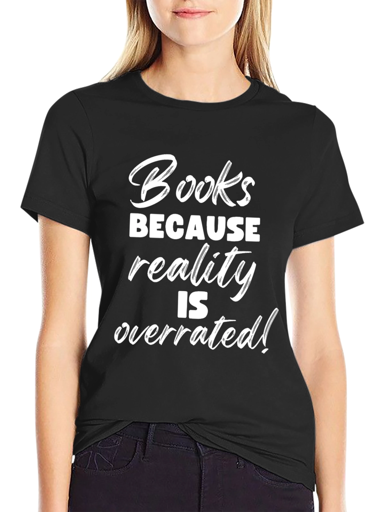 Black Books Because Reality Is Overrated T-Shirt view 2