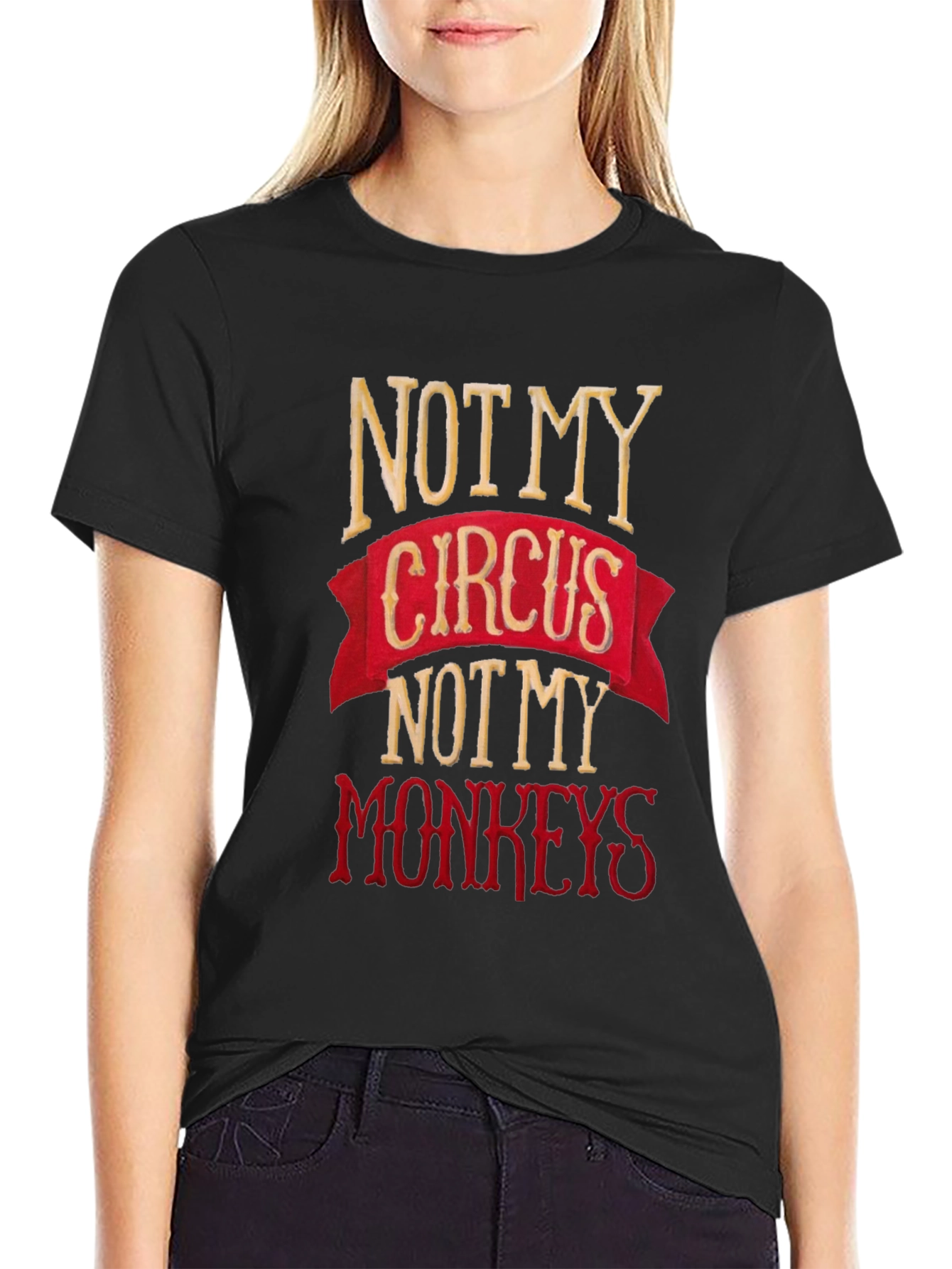 Black Not My Circus, Not My Monkeys Graphic Tee view 2