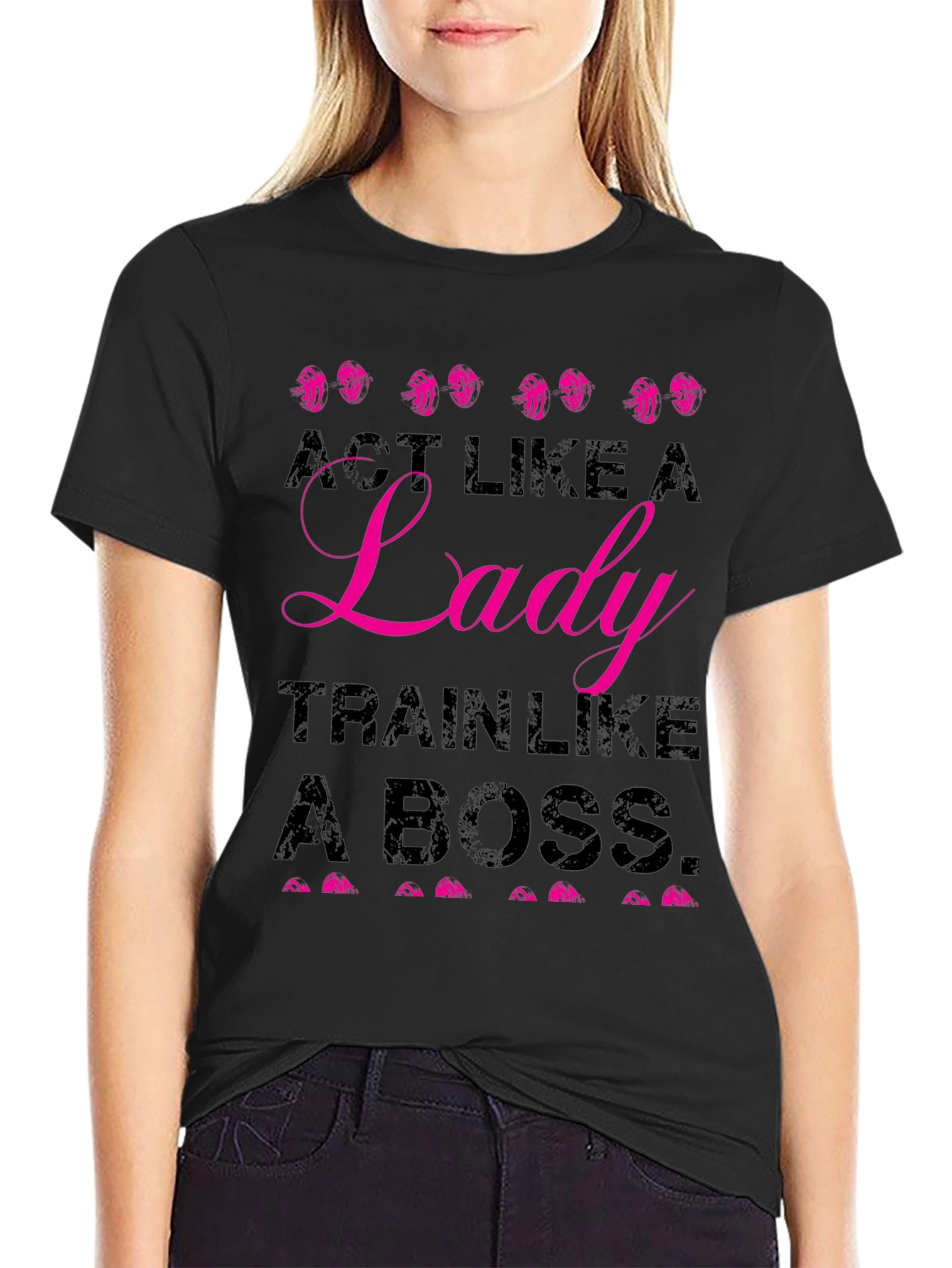 Act Like A Lady, Train Like A Boss T-Shirt - 2