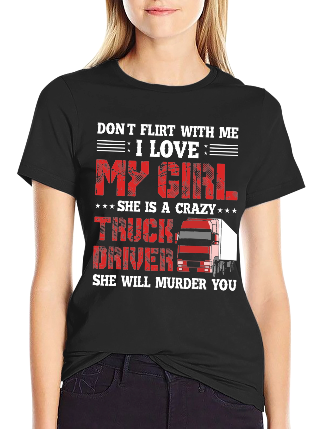 Black Crazy Truck Driver Girl T-Shirt view 2