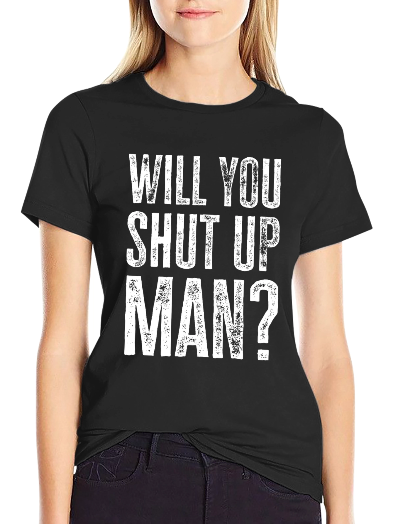 Black Will You Shut Up Man? Graphic T-Shirt view 2