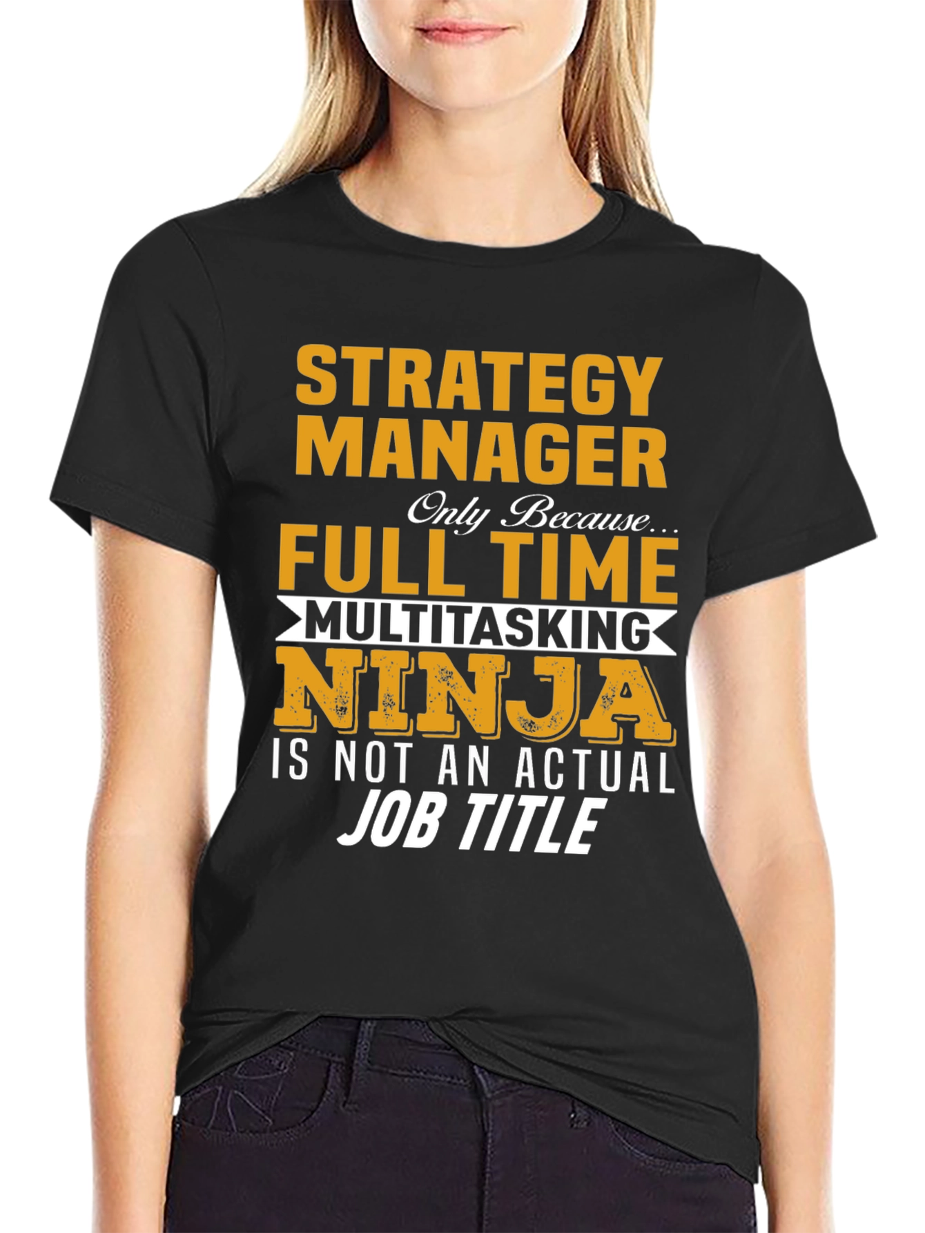 Black Strategy Manager Full Time Ninja T-Shirt view 2