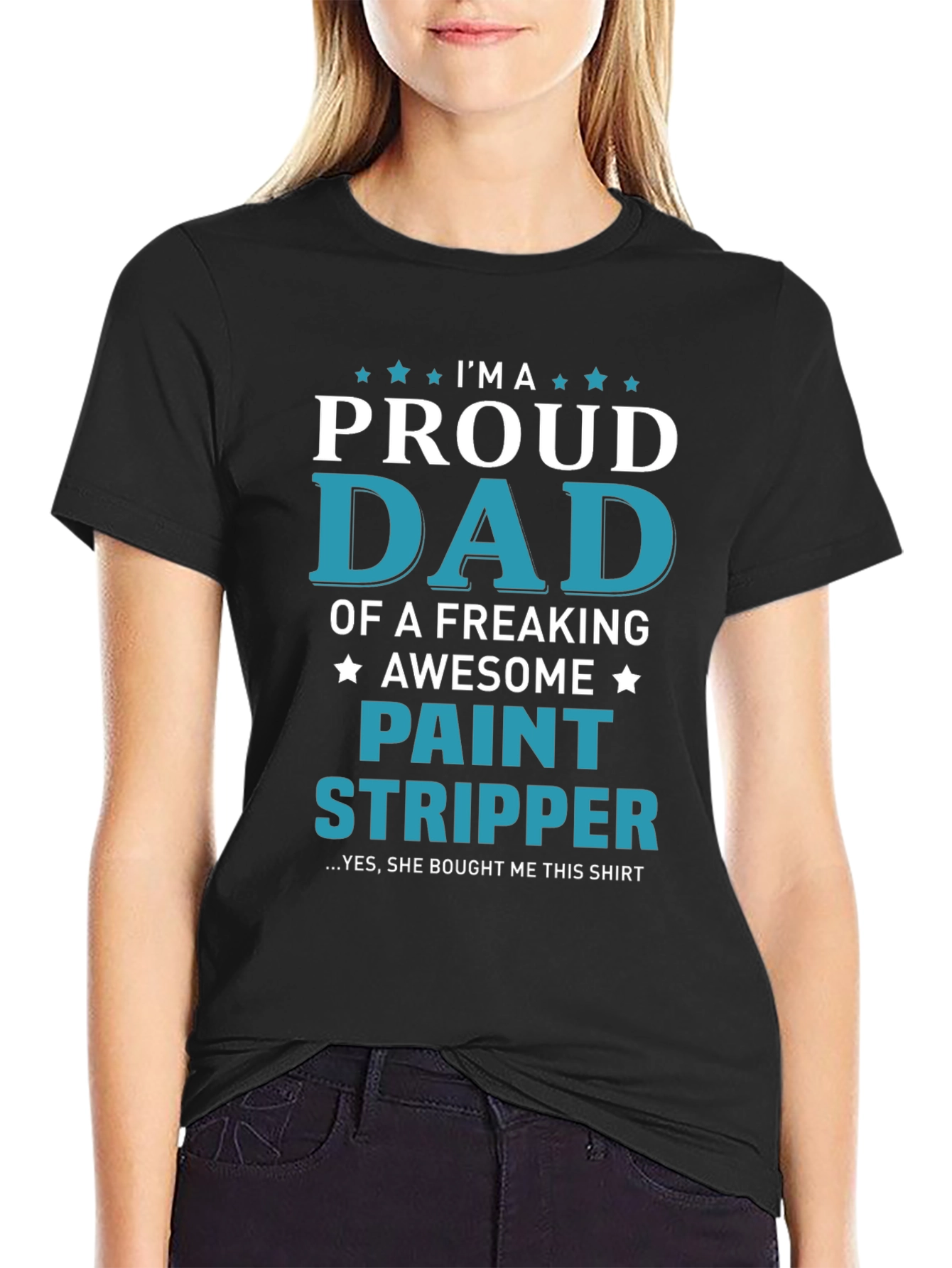 Black Proud Dad Paint Stripper T-Shirt - Humorous Gift for Fathers view 2