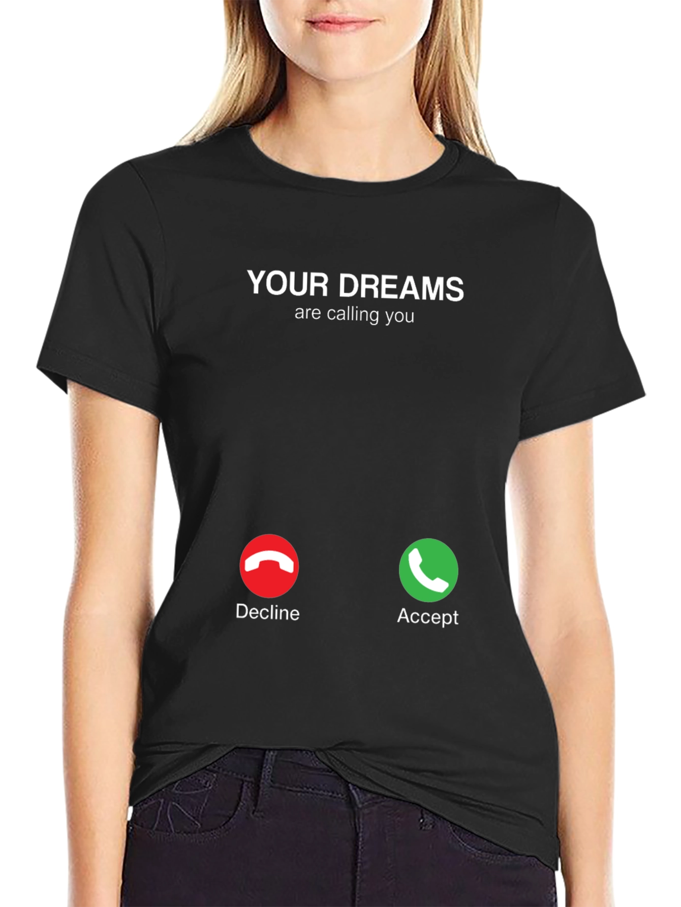 Black Your Dreams Are Calling T-Shirt - Accept The Call! view 2