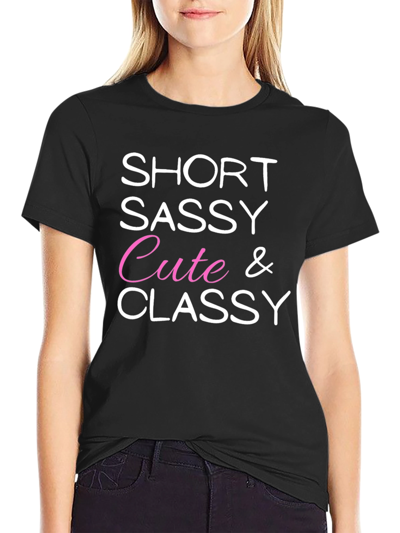 Black Short Sassy Cute & Classy Graphic Tee view 2