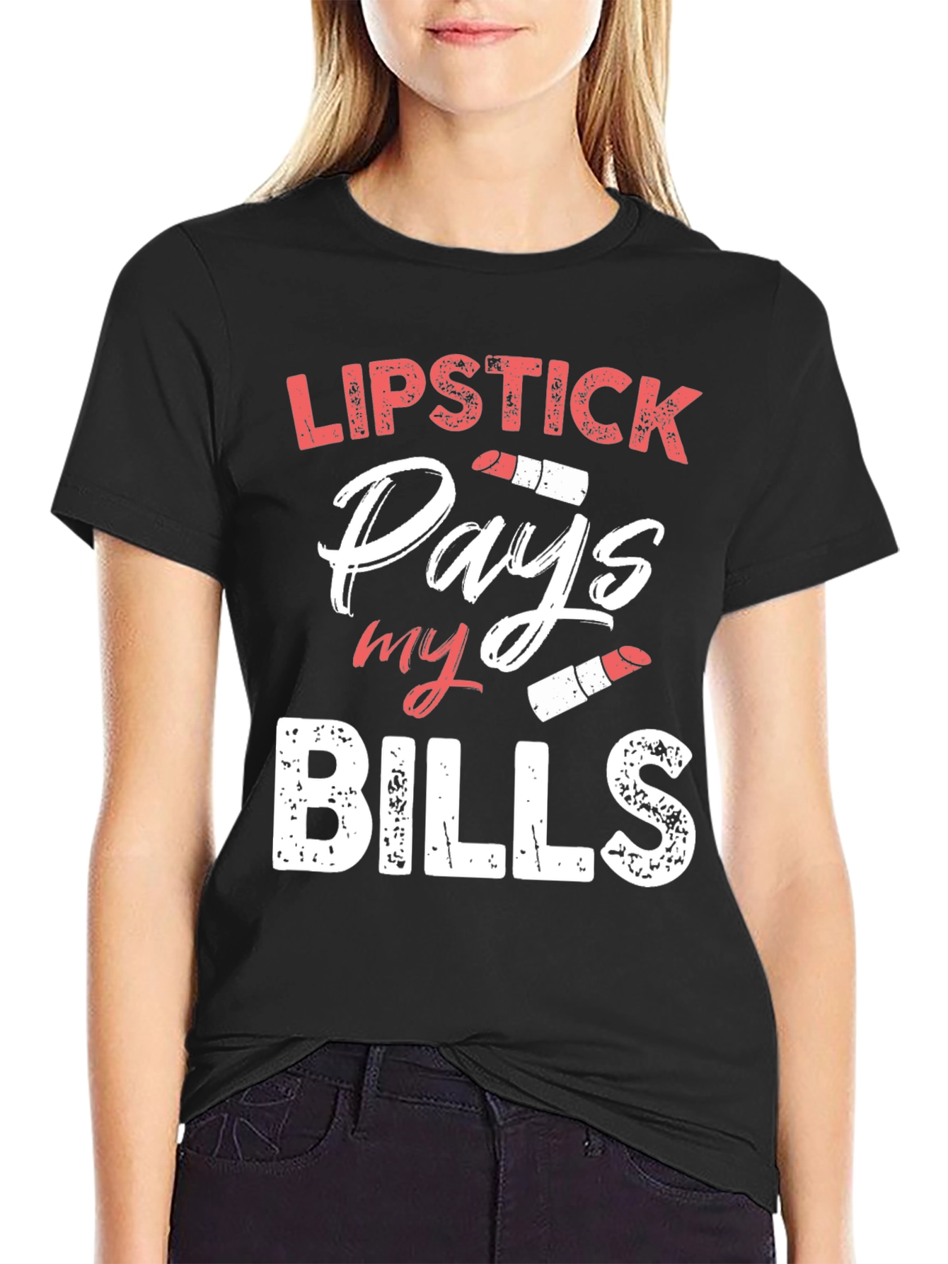 Black Lipstick Pays My Bills T-Shirt view 2