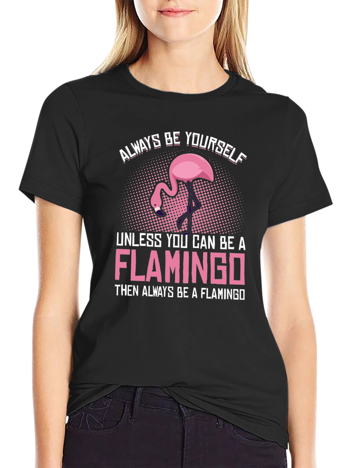 Black Always Be a Flamingo T-Shirt - Unique Graphic Tee view 2