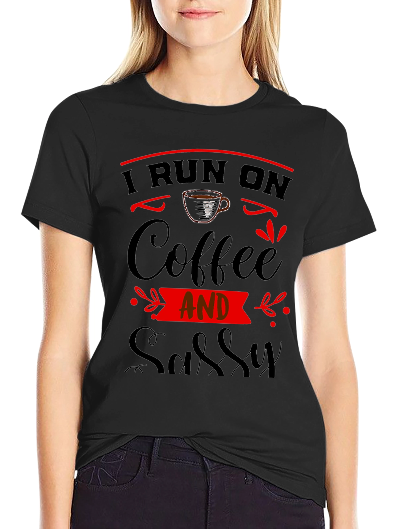 Black I Run On Coffee And Sassy Black Graphic Tee view 2