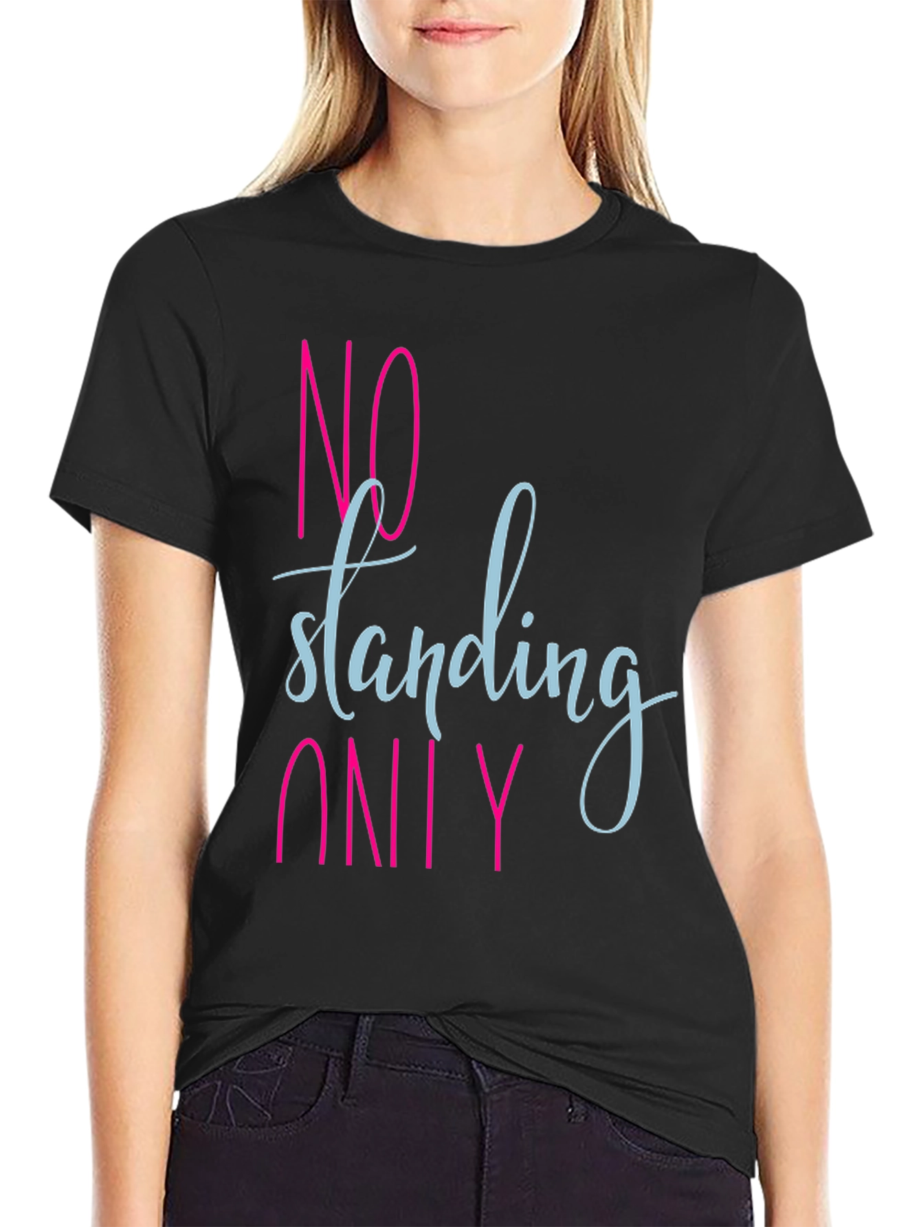 Black No Standing Only T-Shirt - Funny Slogan Tee view 2