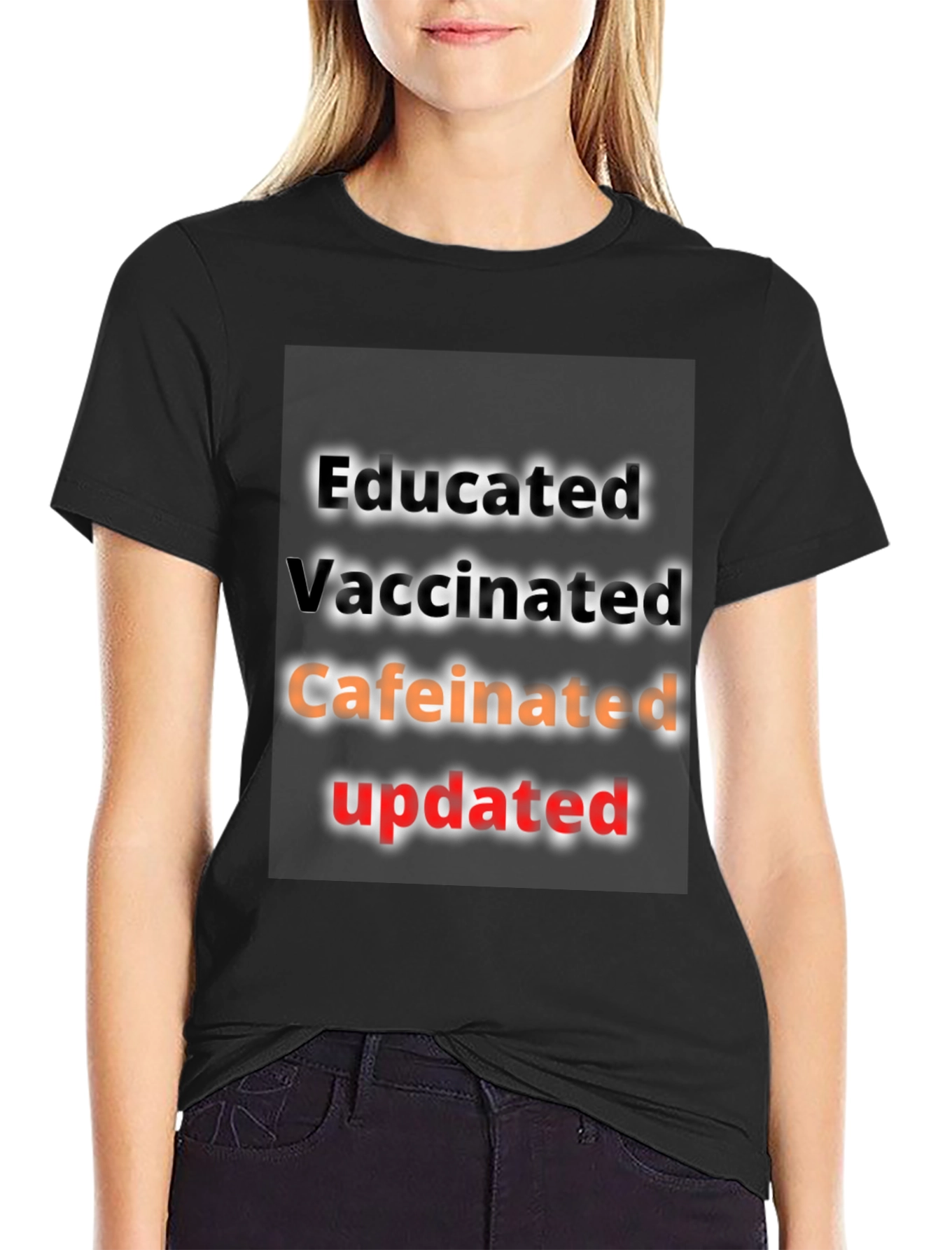Black Educated Vaccinated Caffeinated Updated T-Shirt view 2