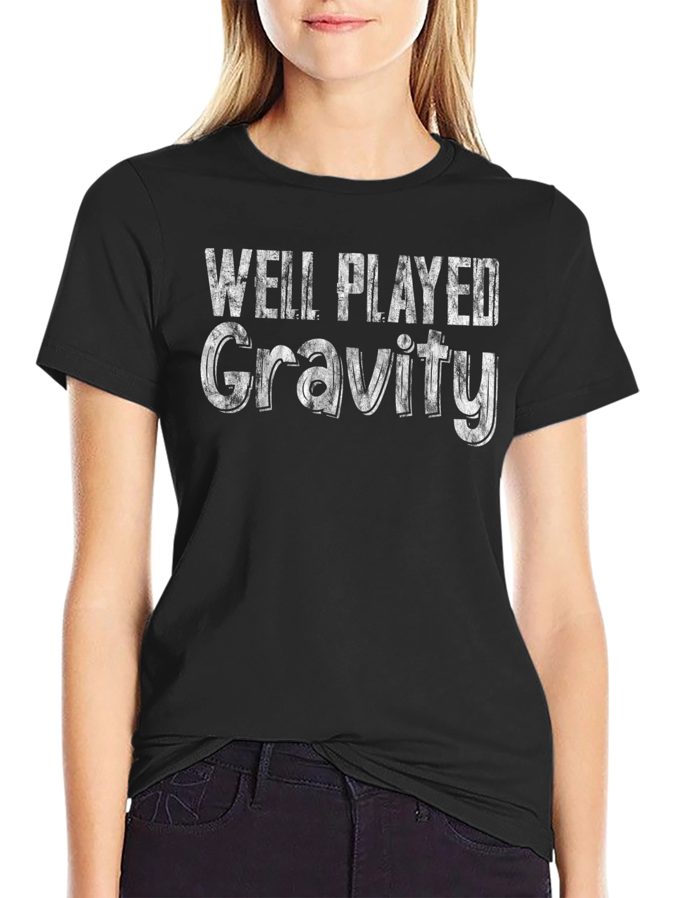 Black Well Played Gravity Black T-Shirt - Funny Sarcastic Tee view 2