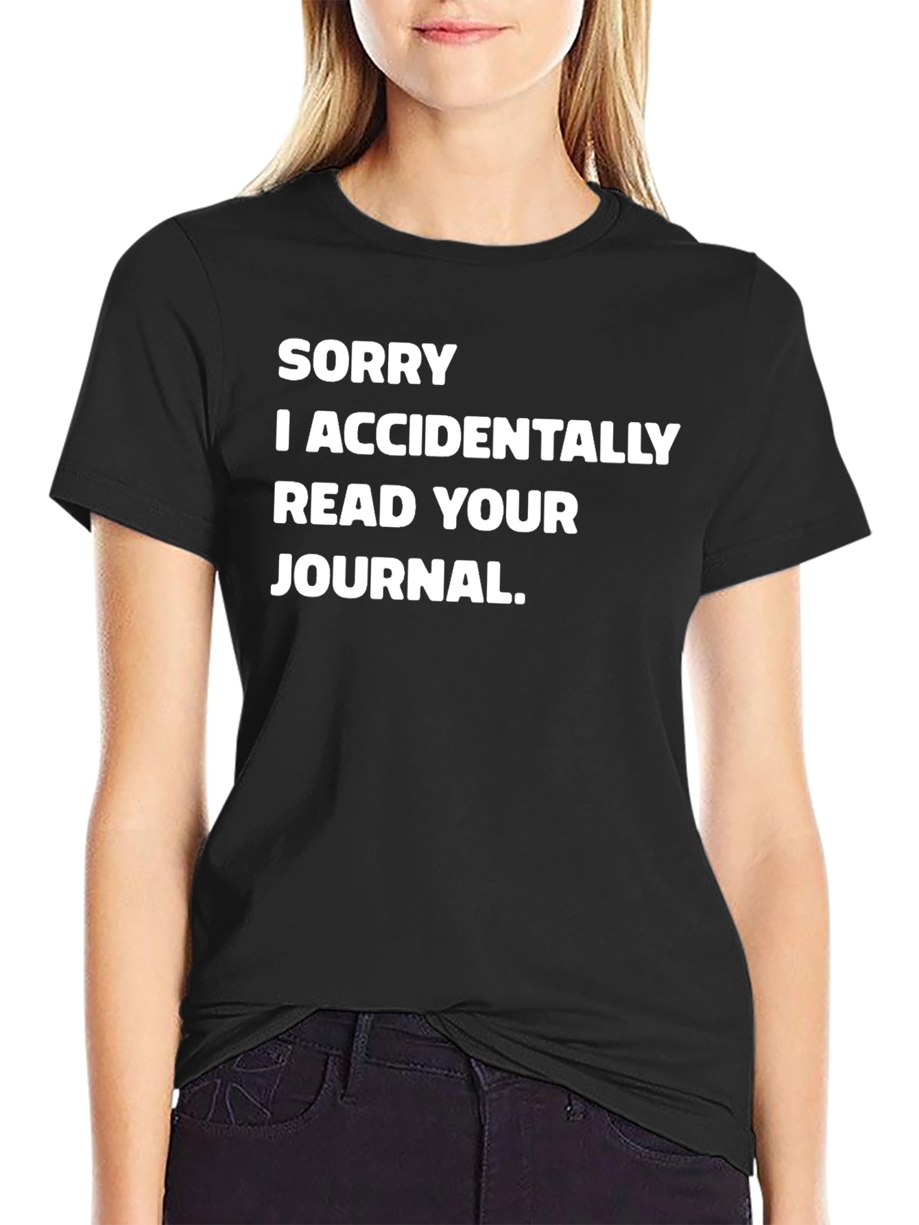 Black Funny 'Sorry I Read Your Journal' Black T-Shirt view 2